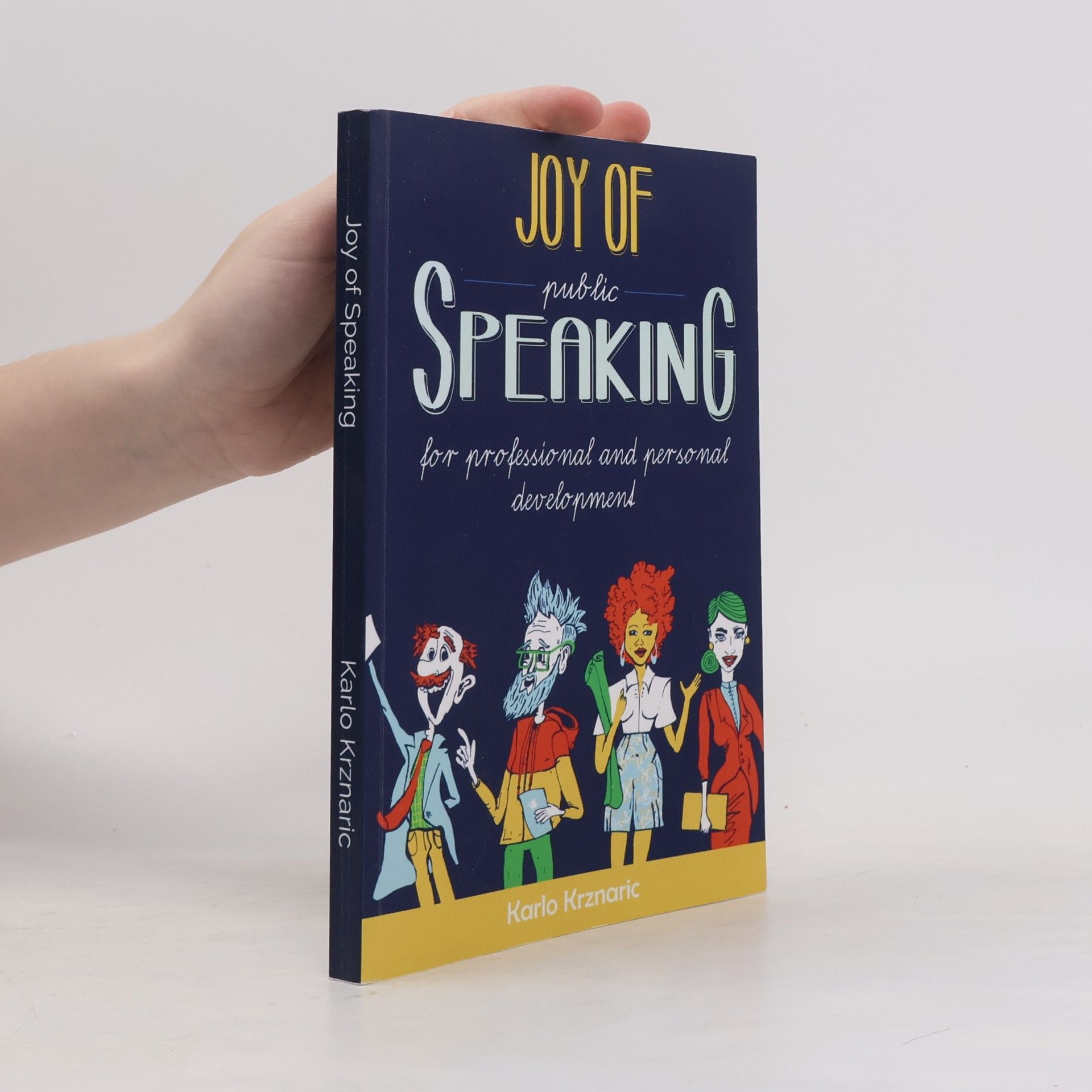 Karlo Krznaric Joy of Public Speaking