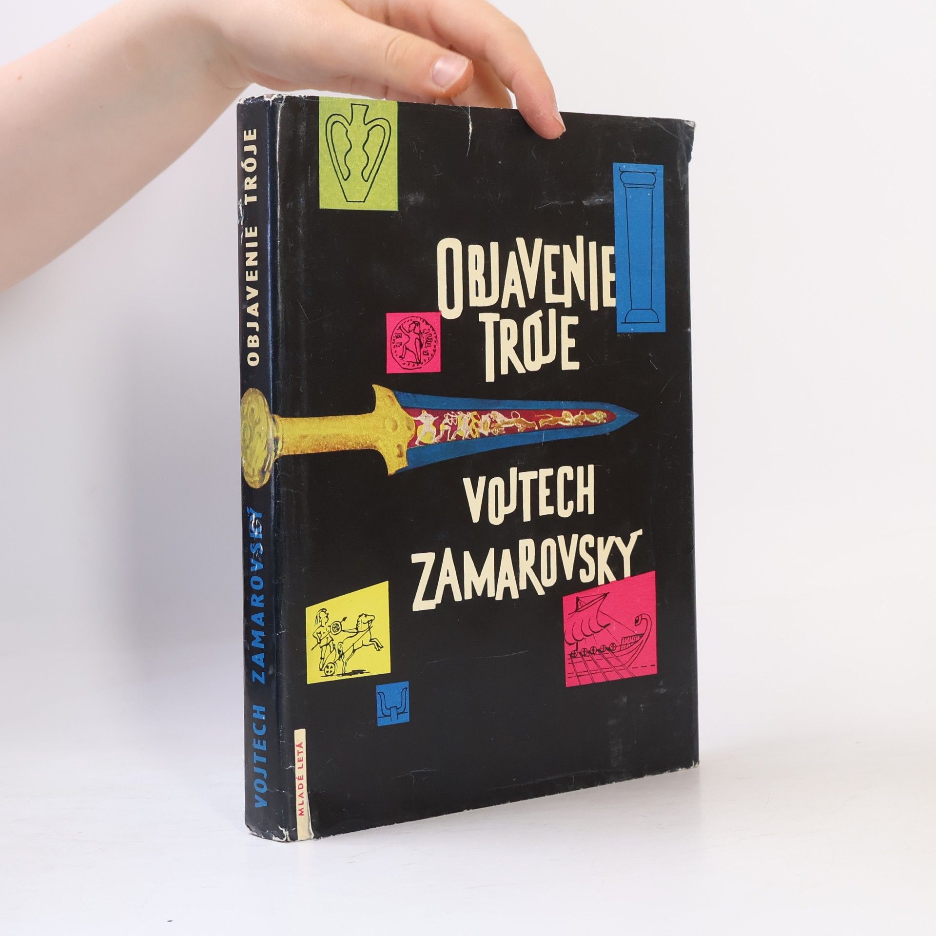 Vojtech Zamarovský Objavenie Tróje