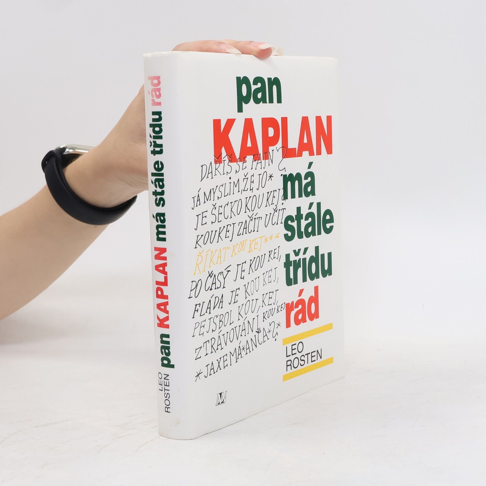 Leo Rosten Pan Kaplan má stále třídu rád