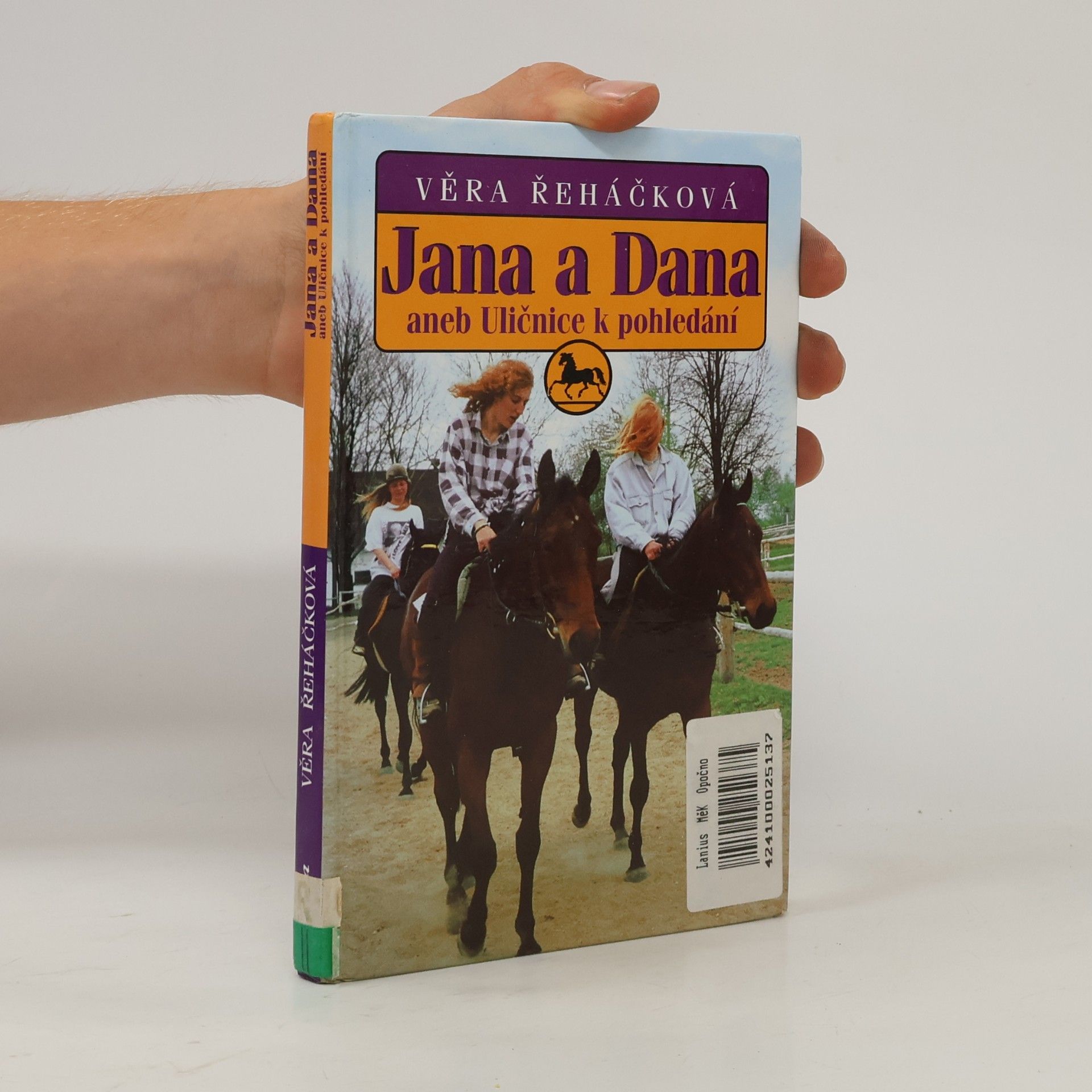 Věra Řeháčková Jana a Dana, aneb, Uličnice k pohledání