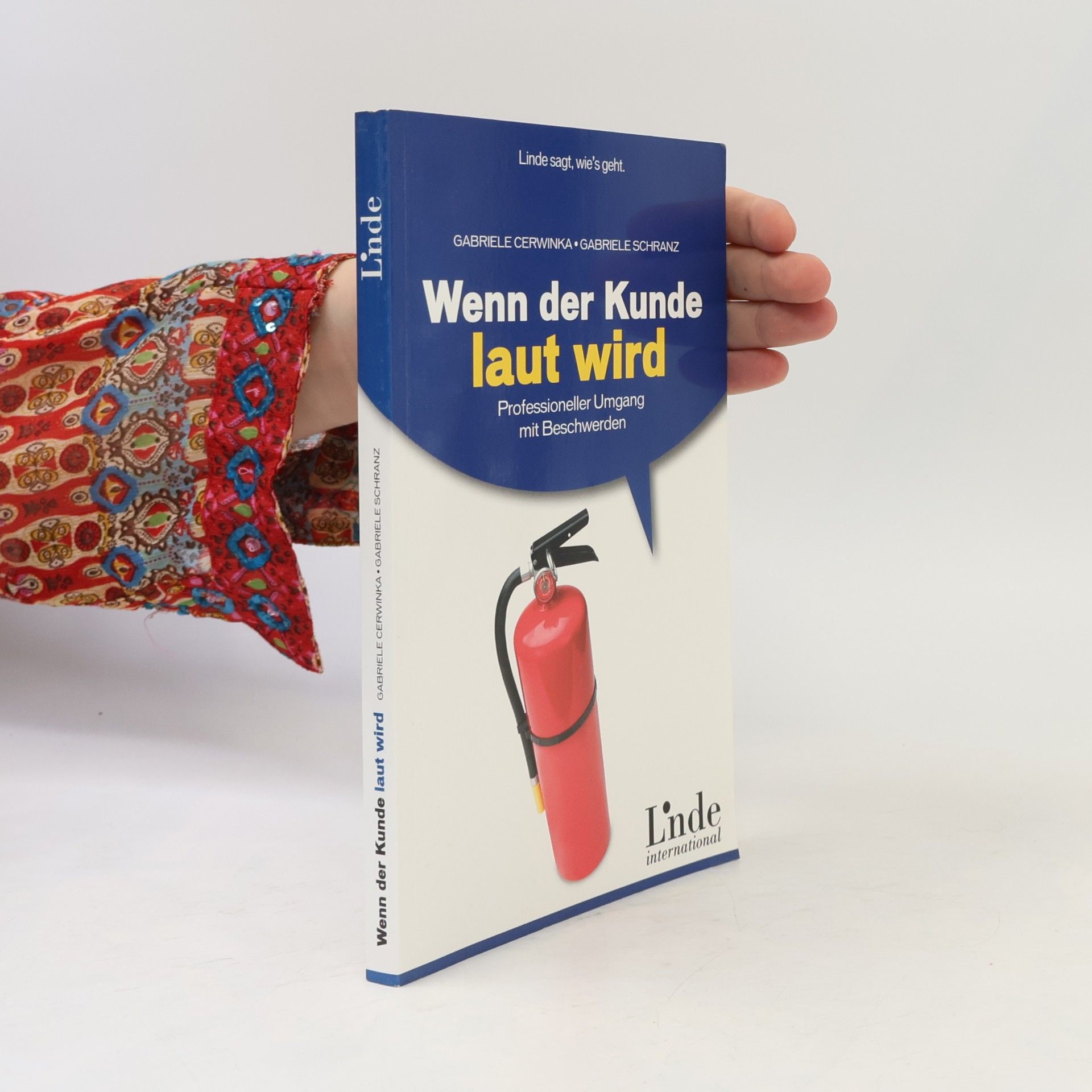 Gabriele Cerwinka Wenn der Kunde laut wird