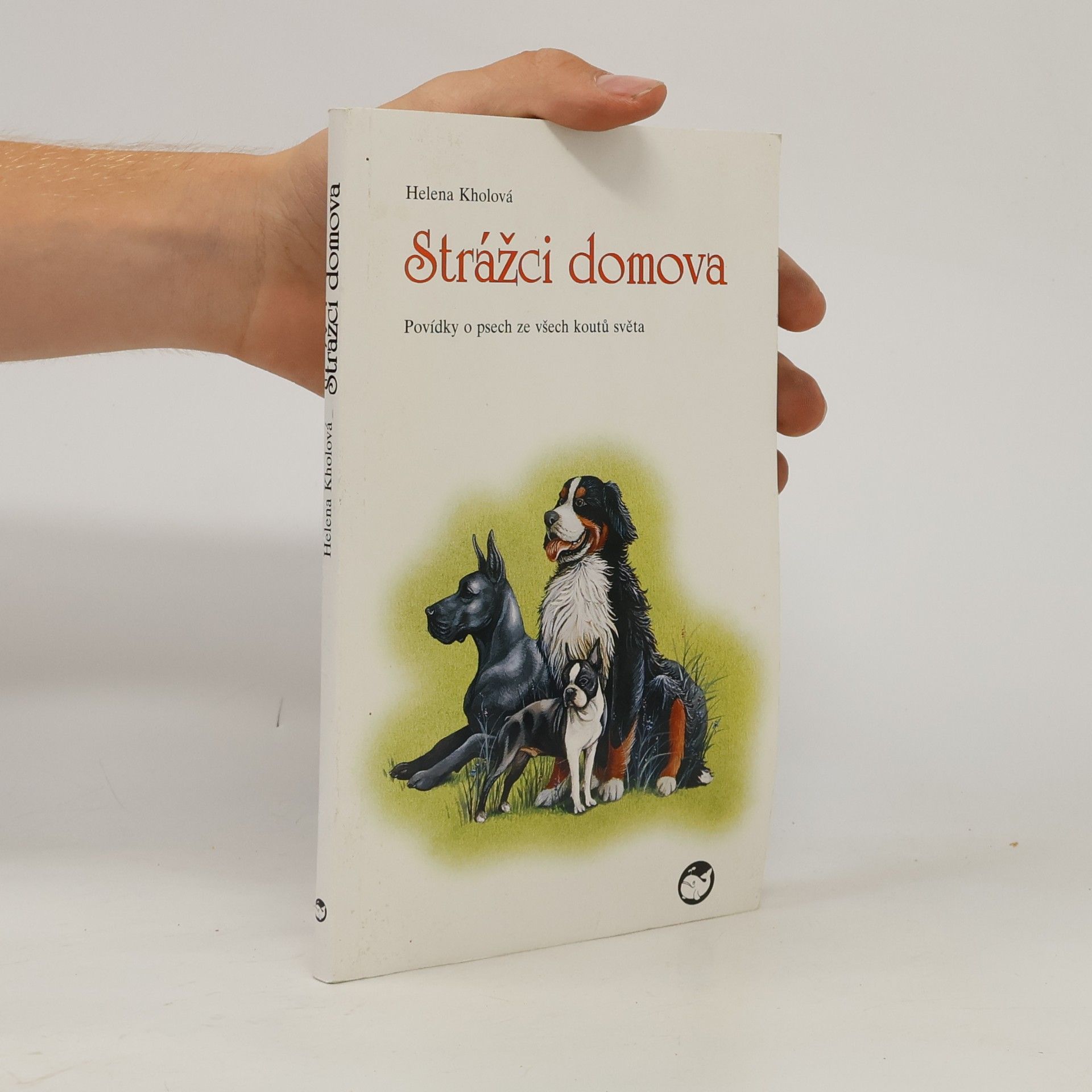 Strážci domova : povídky o psech ze všech koutů světa
