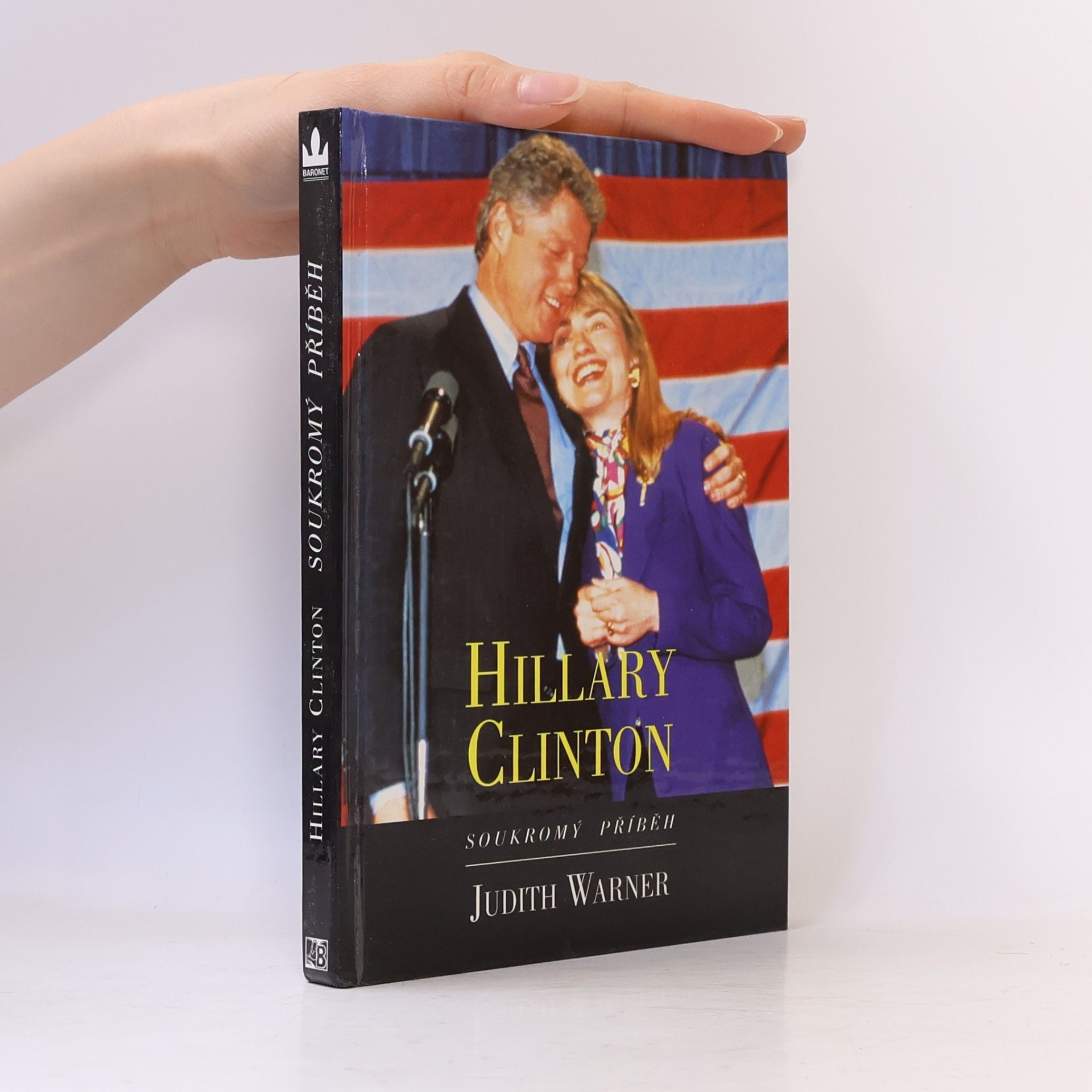 Judith Warner Hillary Clinton. Soukromý příběh