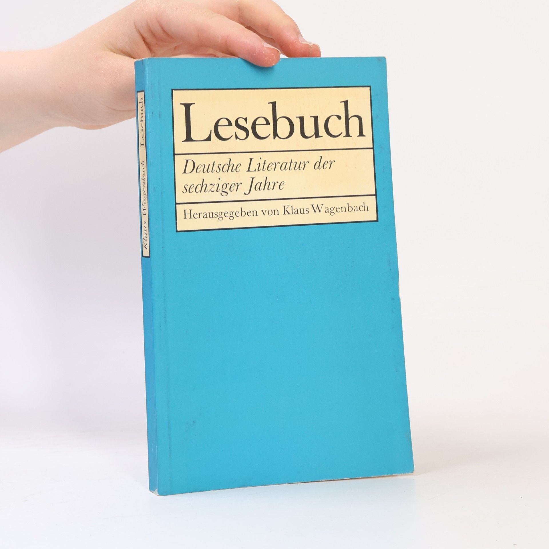 Klaus Wagenbach Lesebuch. Deutsche Literatur der sechziger Jahre
