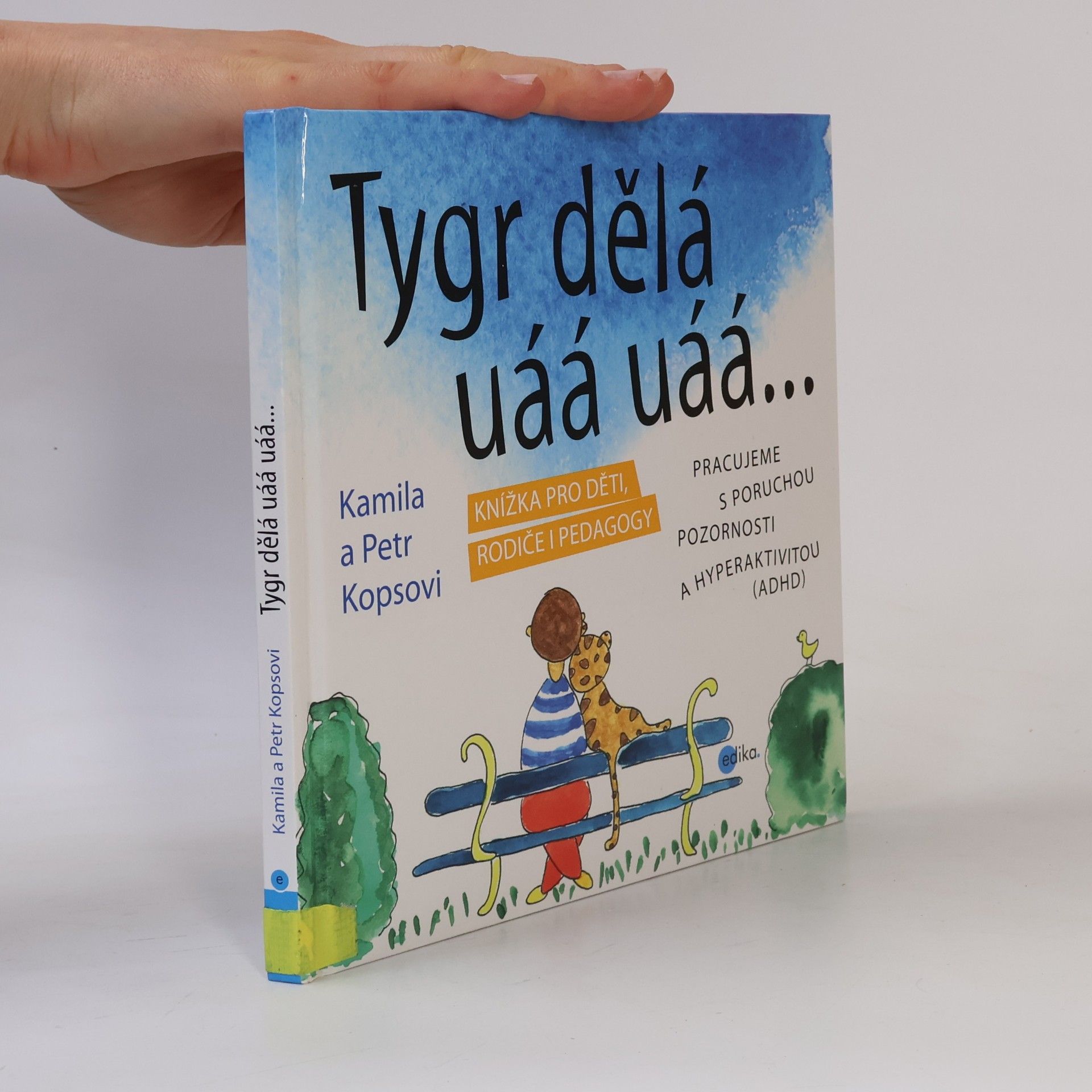 Kamila Kopsová Tygr dělá uáá uáá...