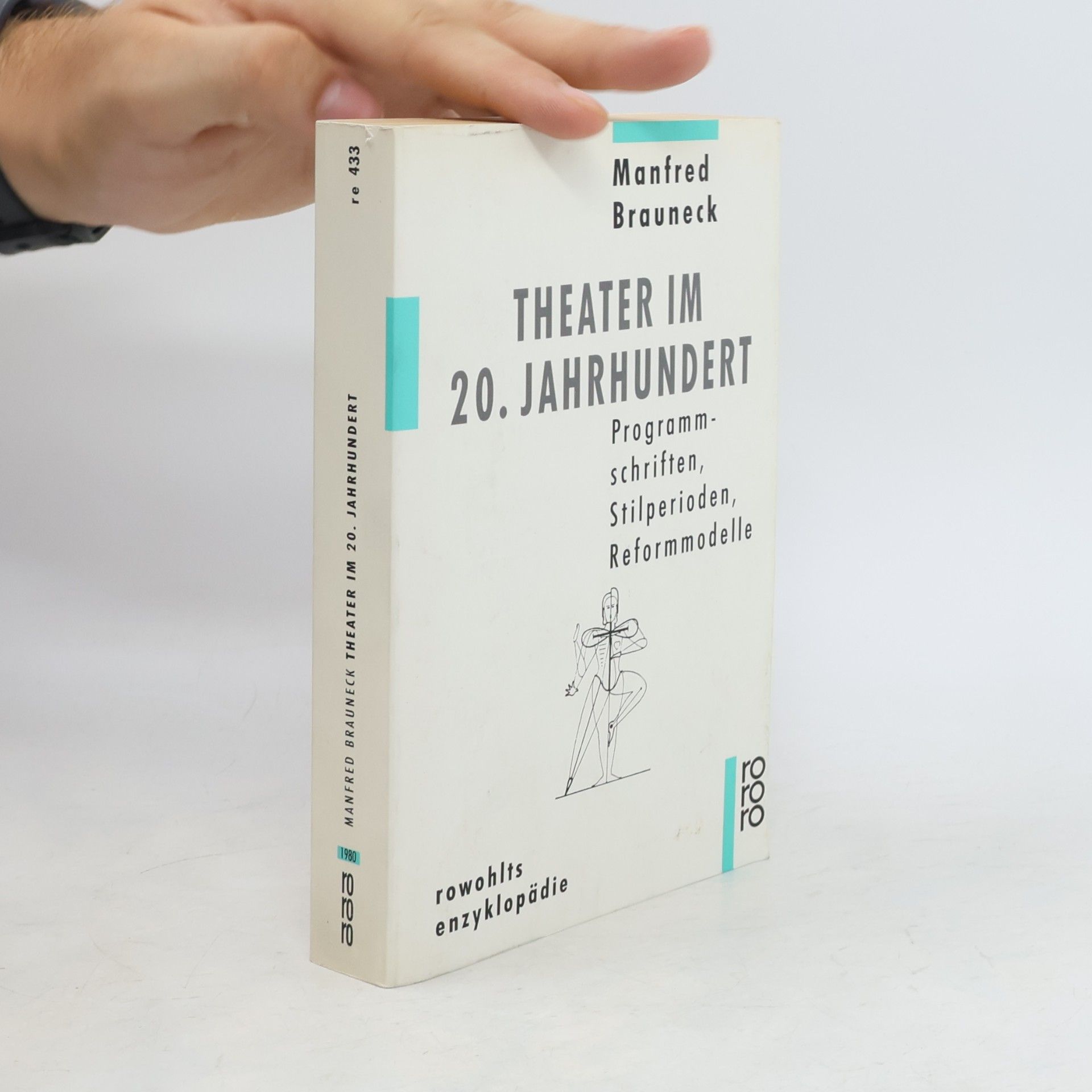 Manfred Brauneck Theater im 20. Jahrhundert