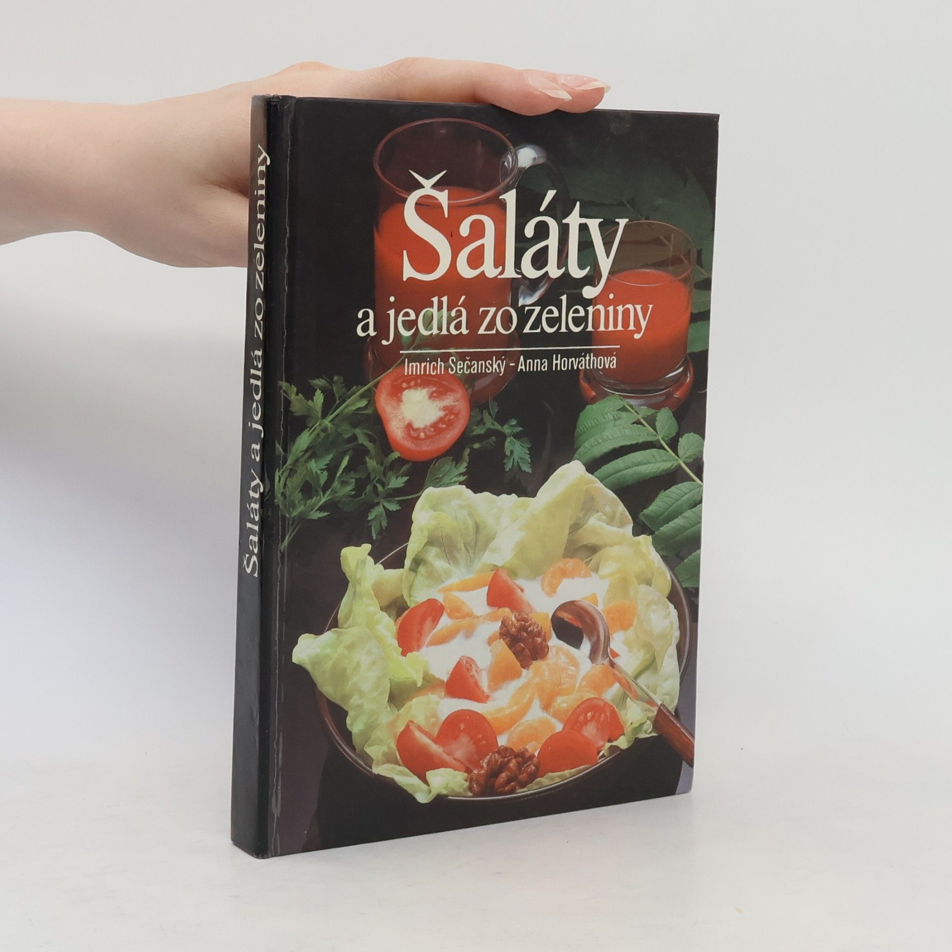 Anna Horváthová Šaláty a jedlá zo zeleniny