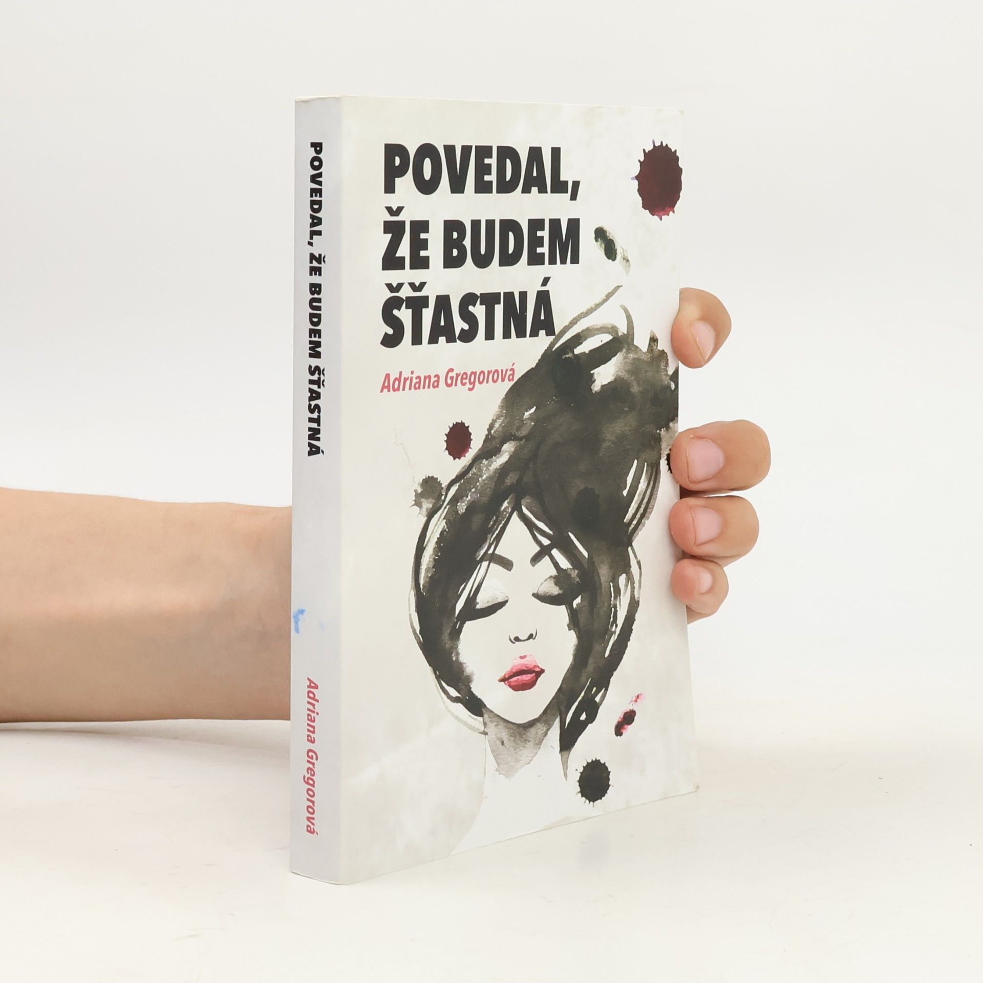 Adriana Gregorová Povedal, že budem štastná