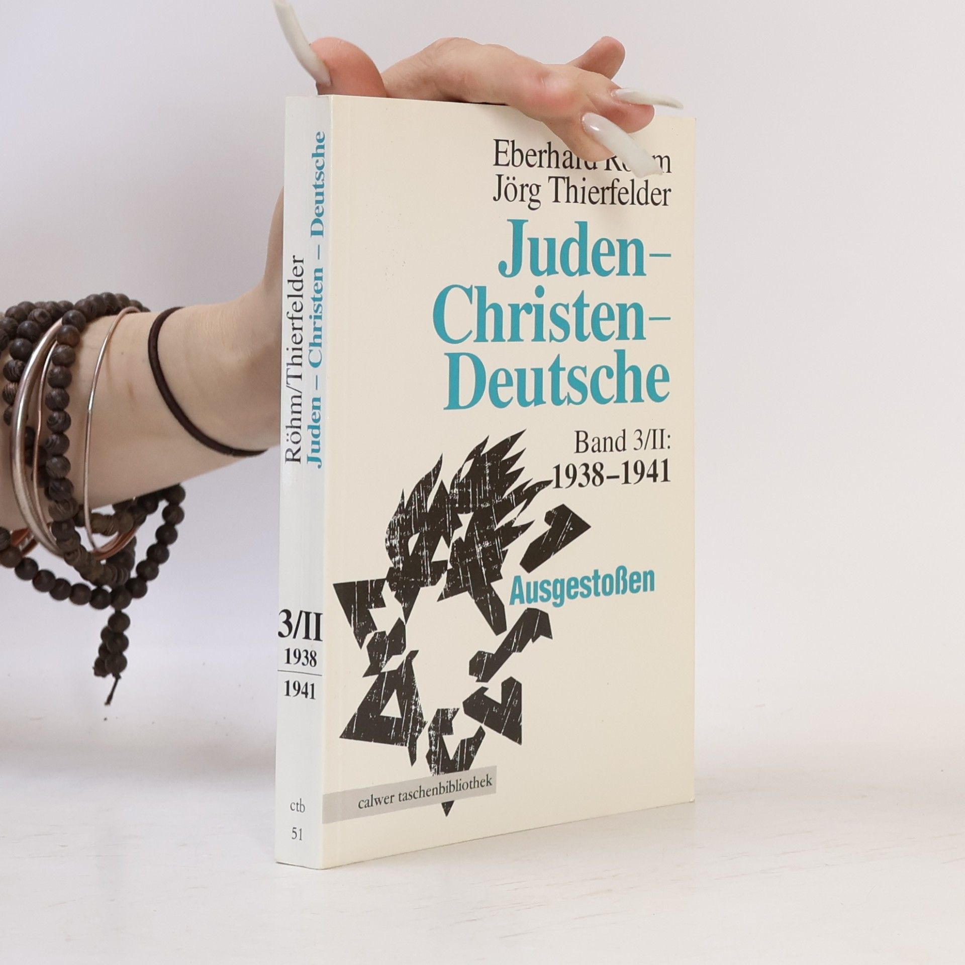 Eberhard Röhm Calwer Taschenbibliothek - 51: Juden, Christen, Deutsche