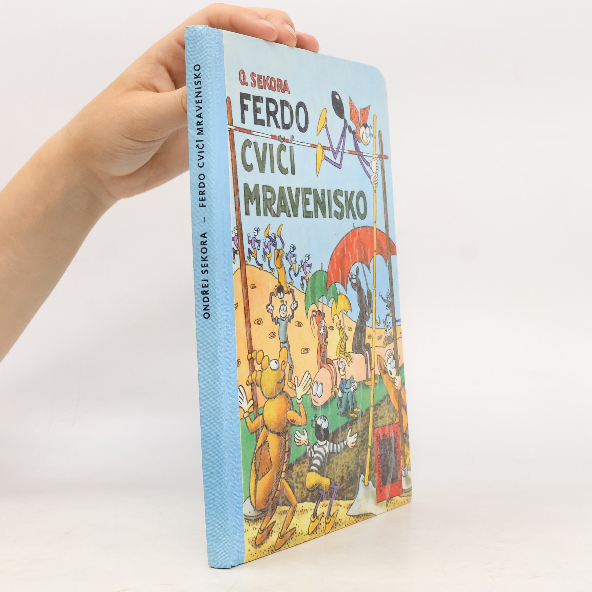 Ondřej Sekora Ferdo cvičí mravenisko