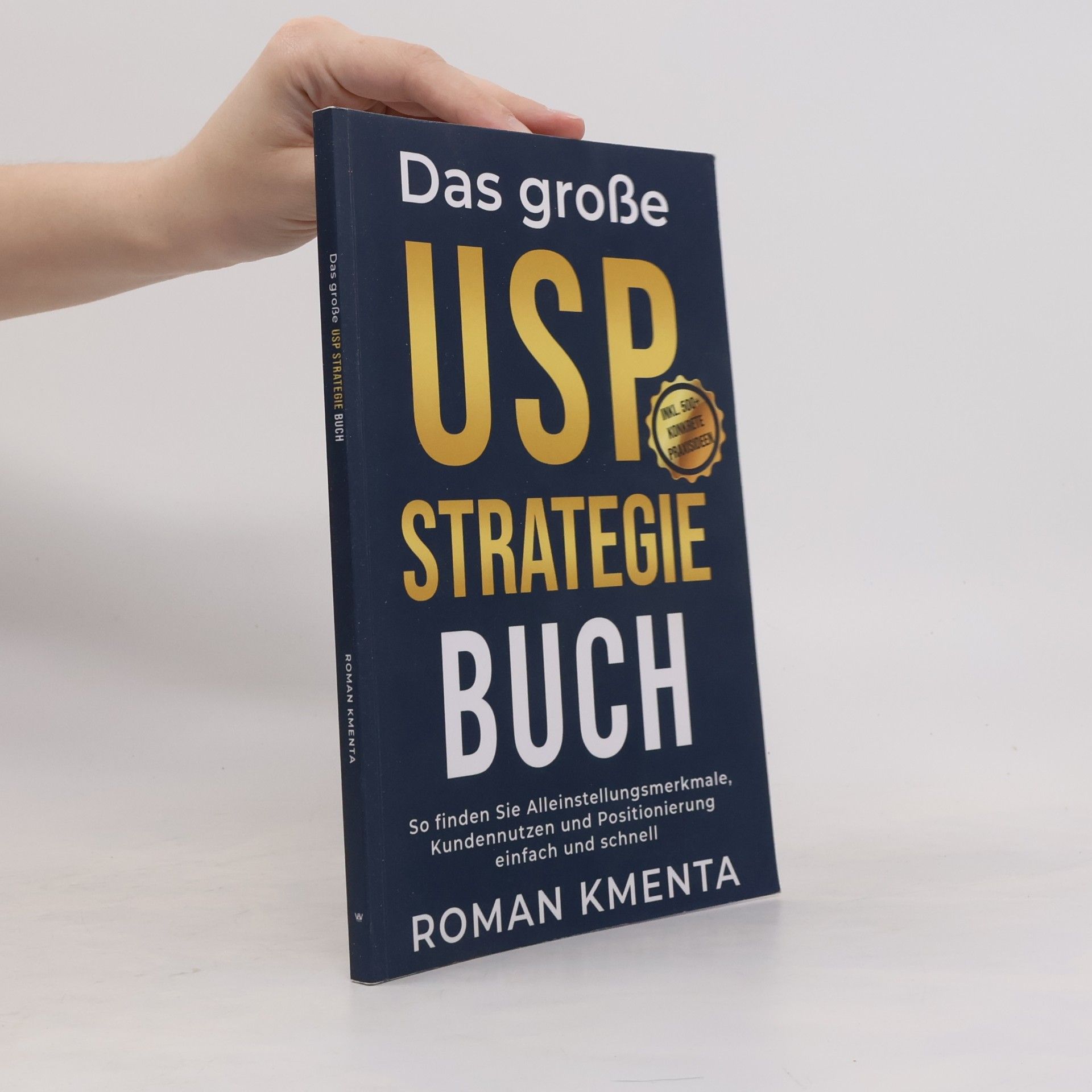 Roman Kmenta Business Success: Das große USP Strategie Buch