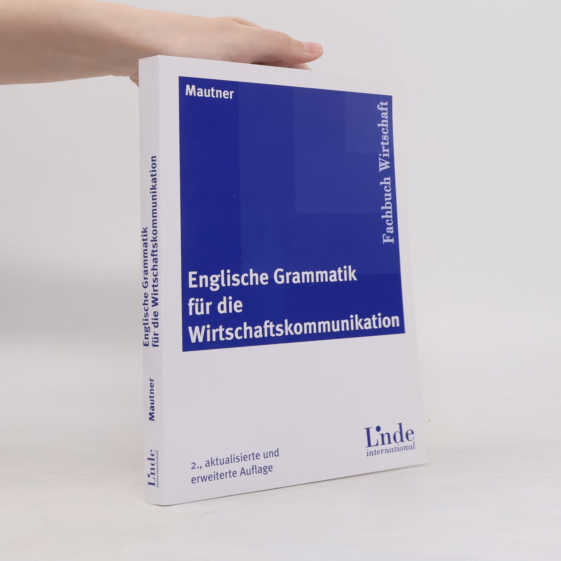 Gerlinde Mautner Englische Grammatik für die Wirtschaftskommunikation