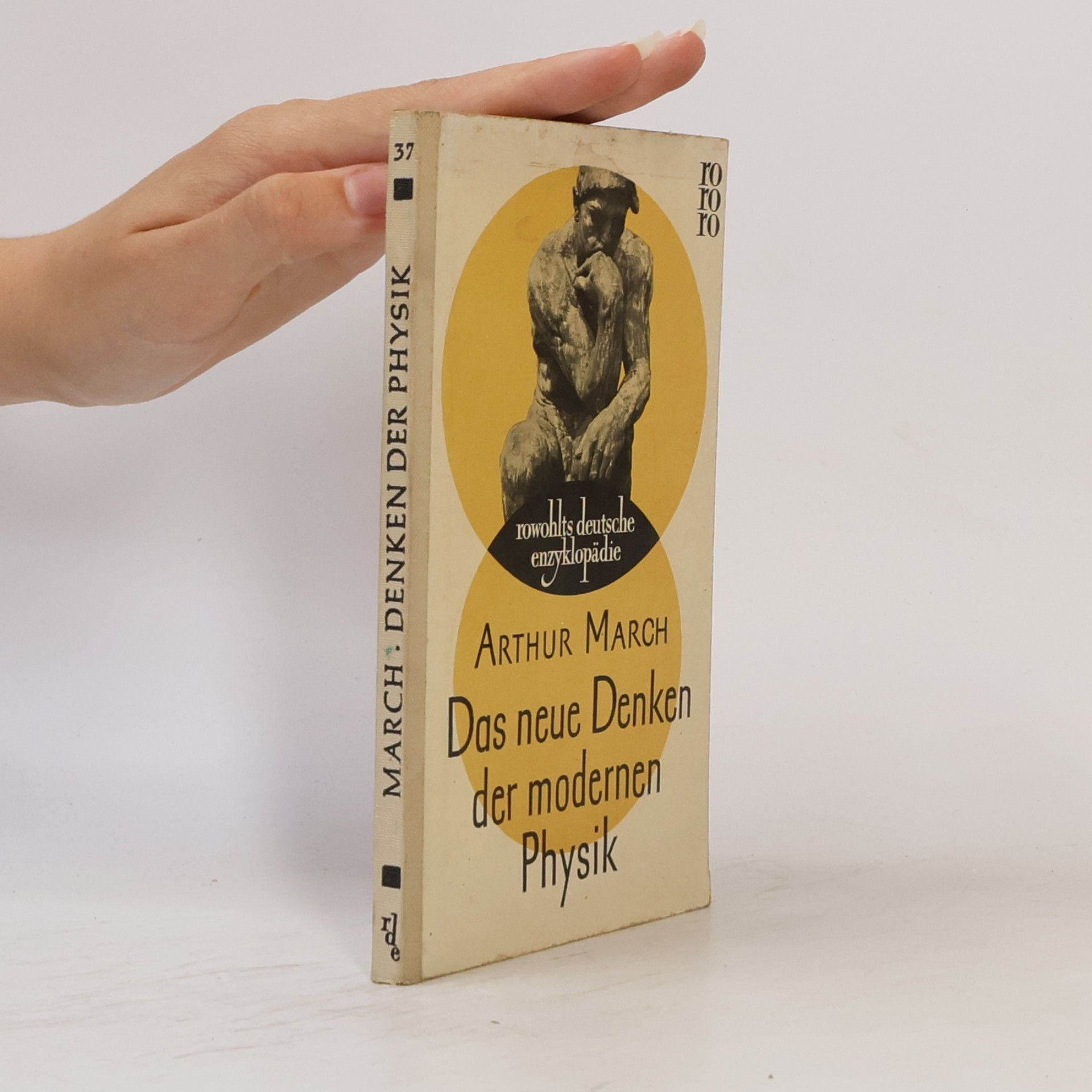 Arthur March Das neue Denken der modernen Physik