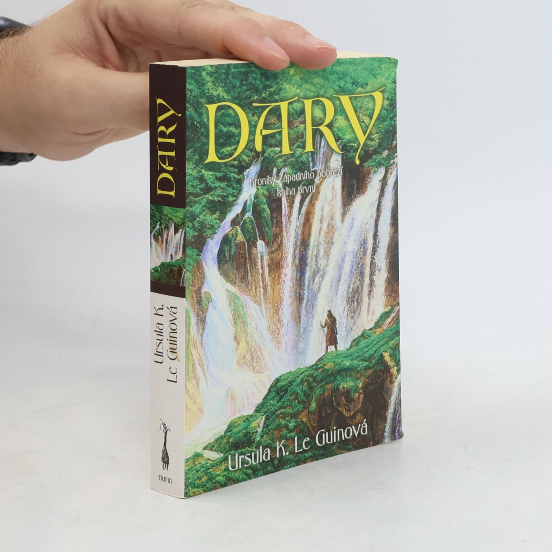 Ursula K. Le Guin Kroniky Západního pobřeží. Kniha první, Dary