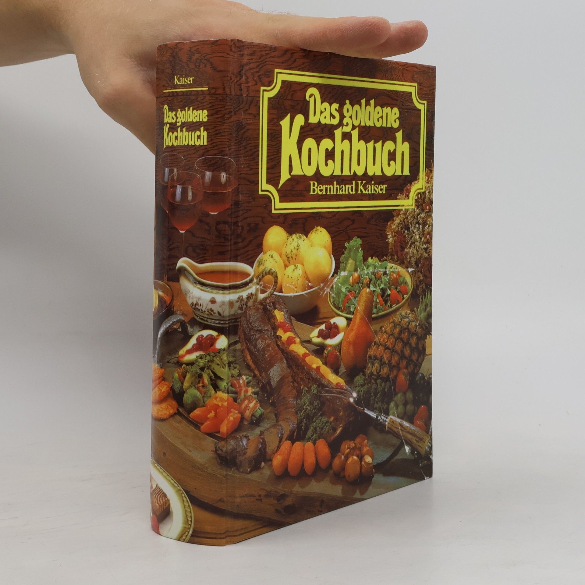 Bernhard Kaiser Das goldene Kochbuch