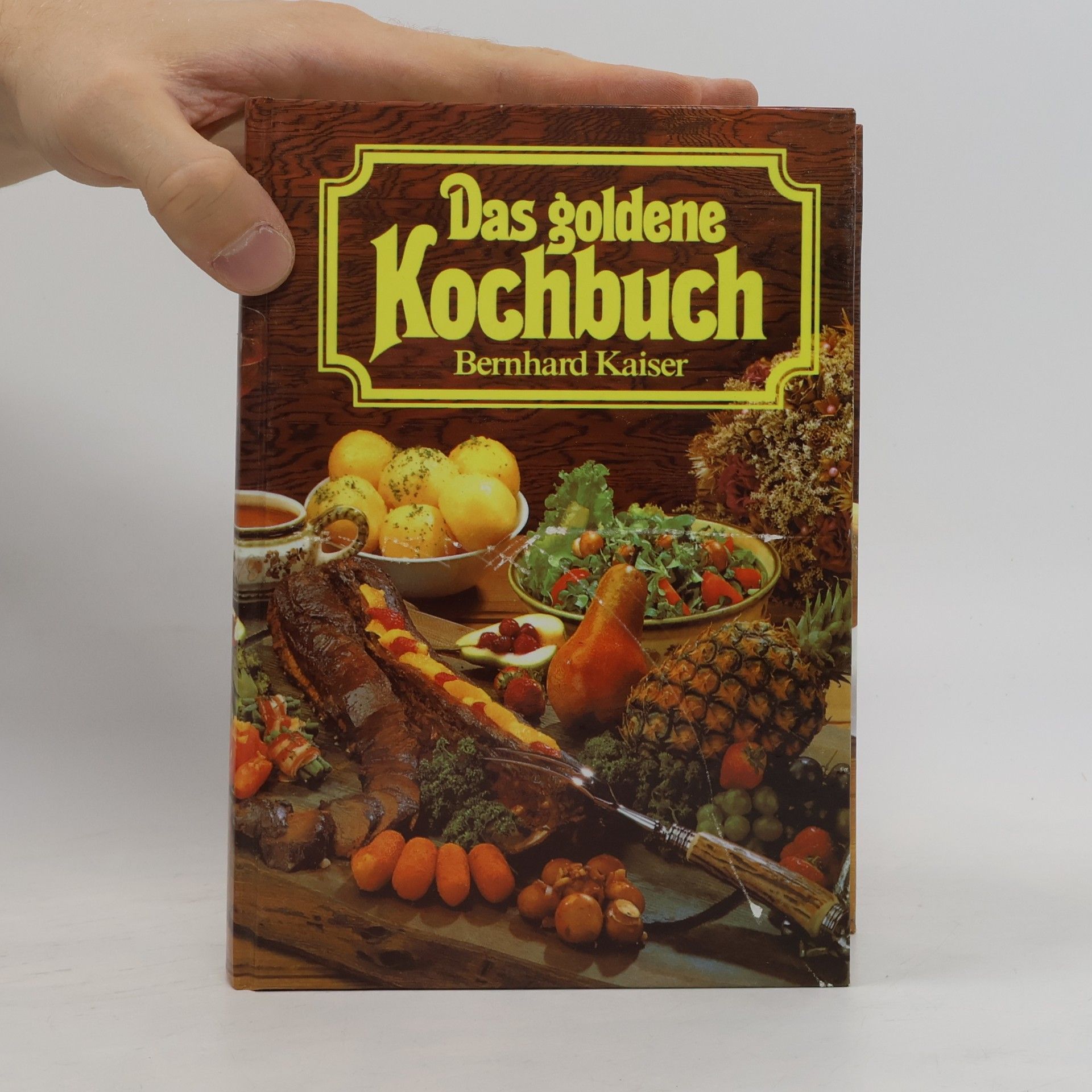 Bernhard Kaiser Das goldene Kochbuch