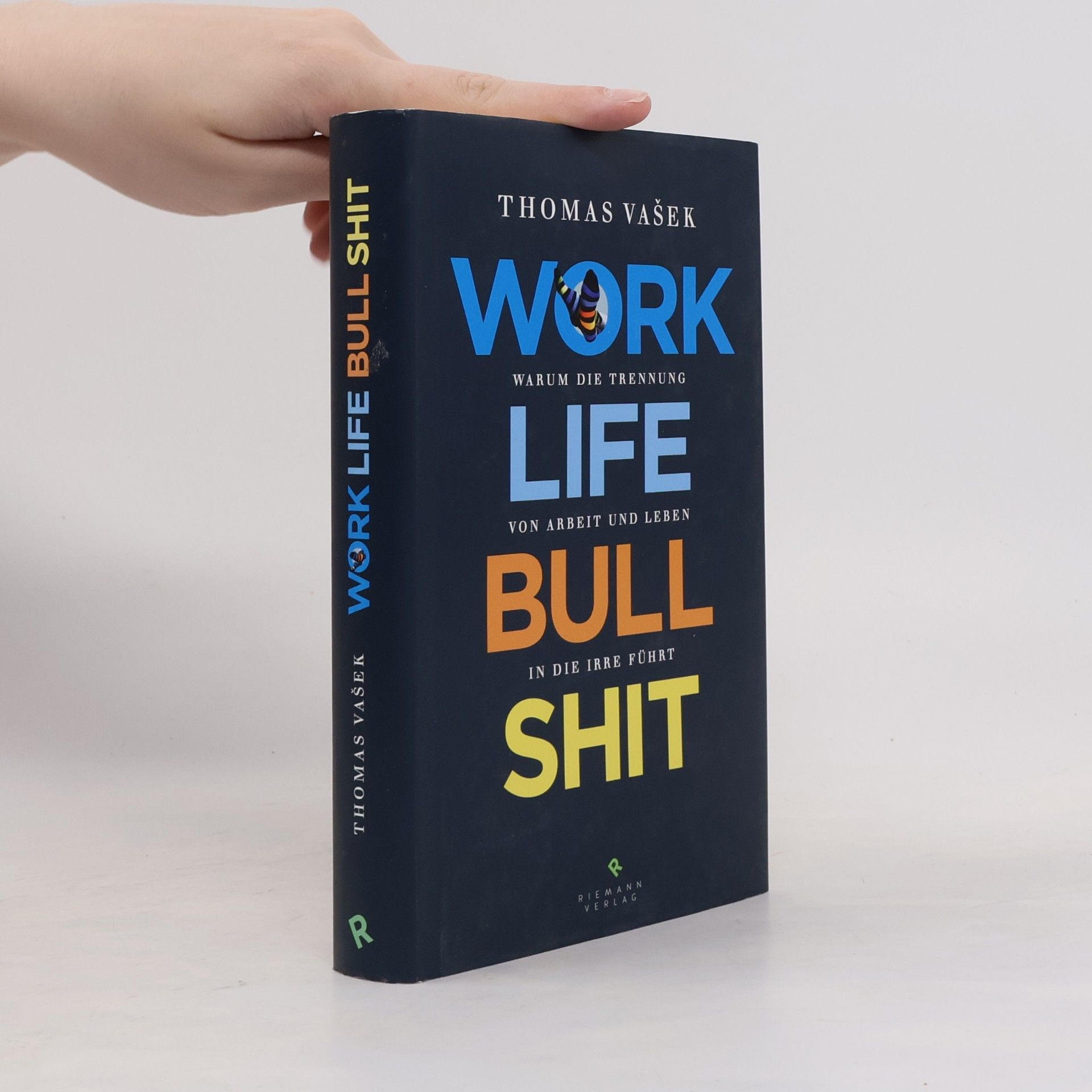 Work-Life-Bullshit