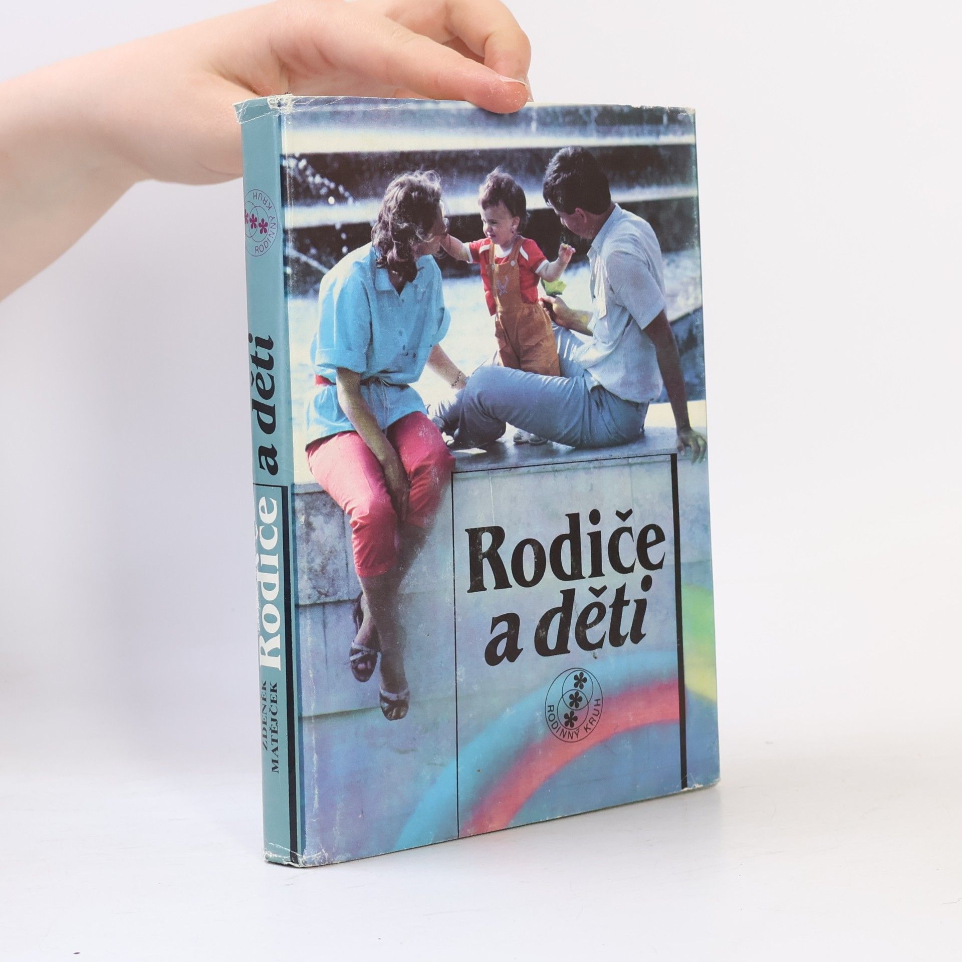 Zdeněk Matějček Rodiče a děti