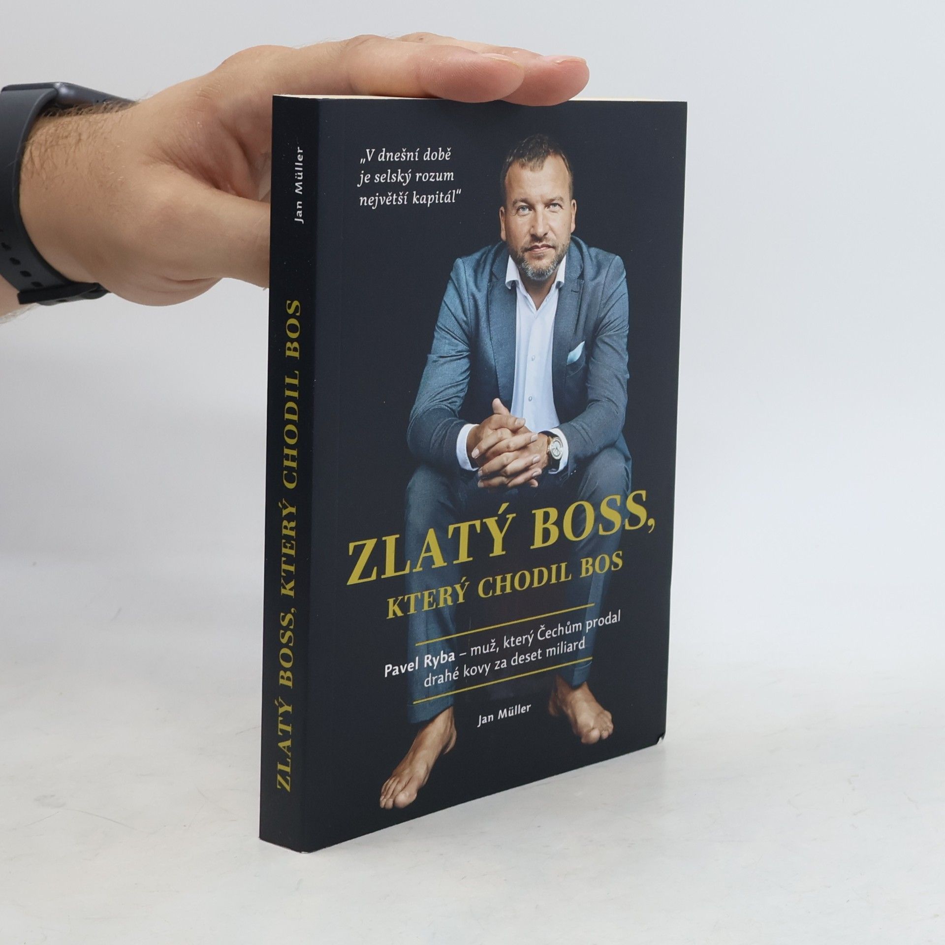 Jan-Werner Müller Zlatý boss, který chodil bos