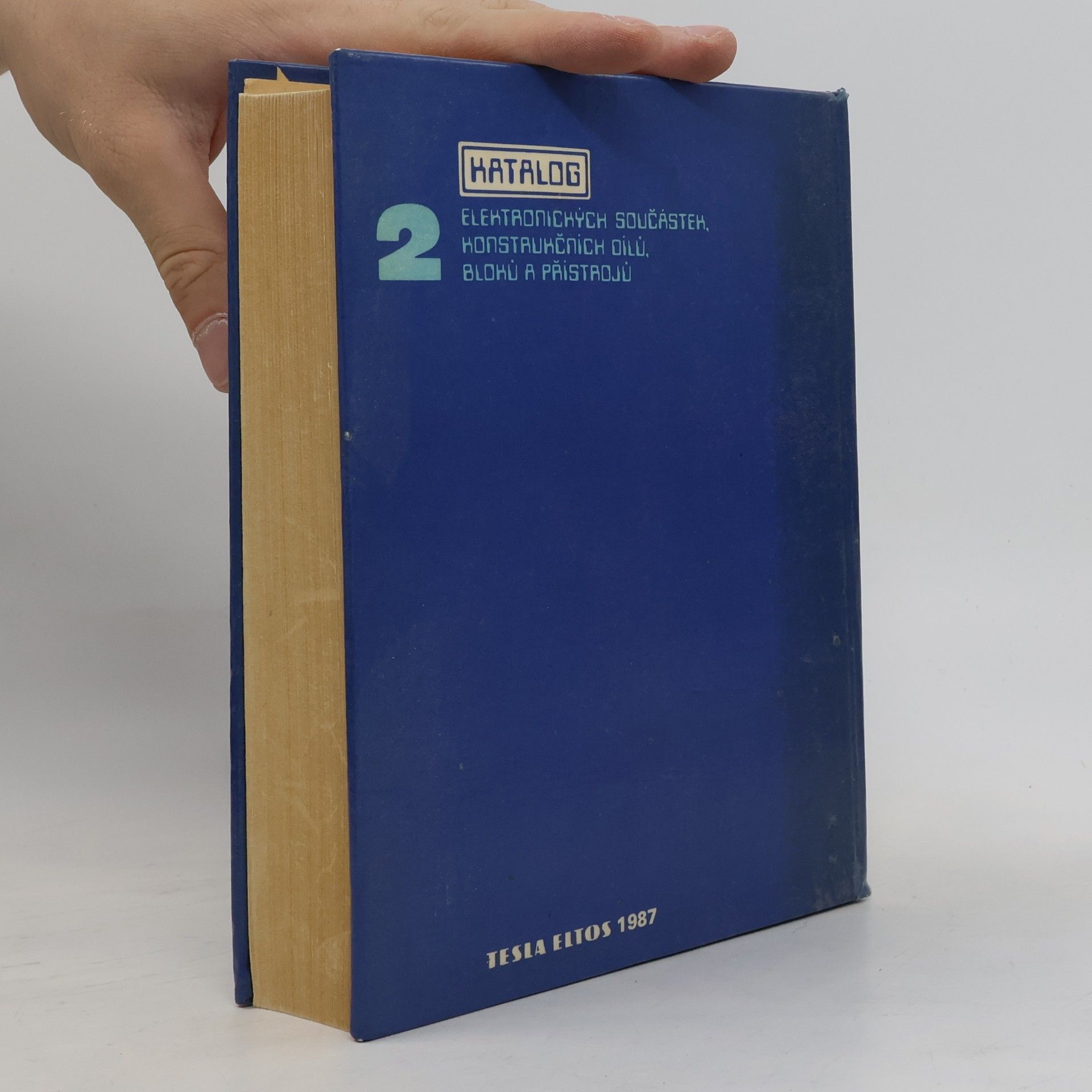 Vlastimil Halamíček Katalog elektronických součástek, konstrukčních dílů, bloků a přístrojů 2.