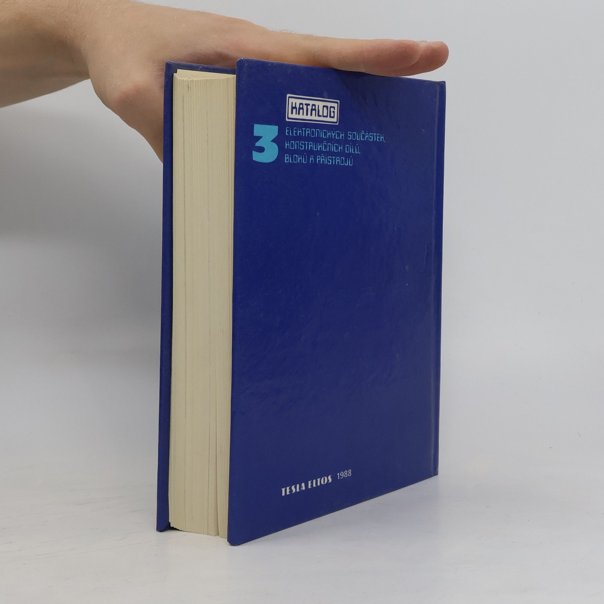 Vratislav Dobeš Katalog elektronických součástek, konstrukčních dílů, bloků a přístrojů. 3. díl