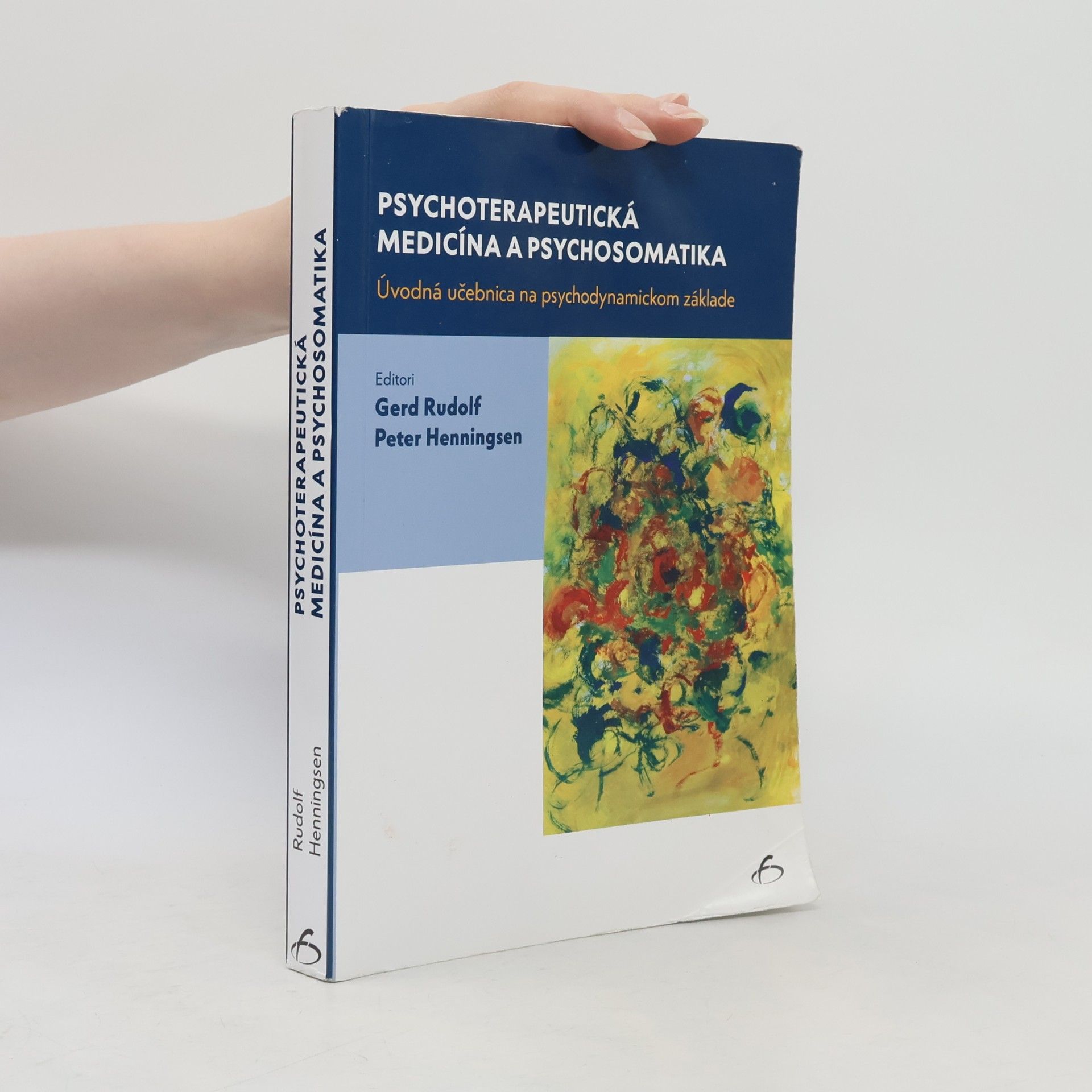 Gerd-Rudolf Wehling Psychoterapeutická medicína a psychosomatika: úvodná učebnica na psychodynamíckom základe