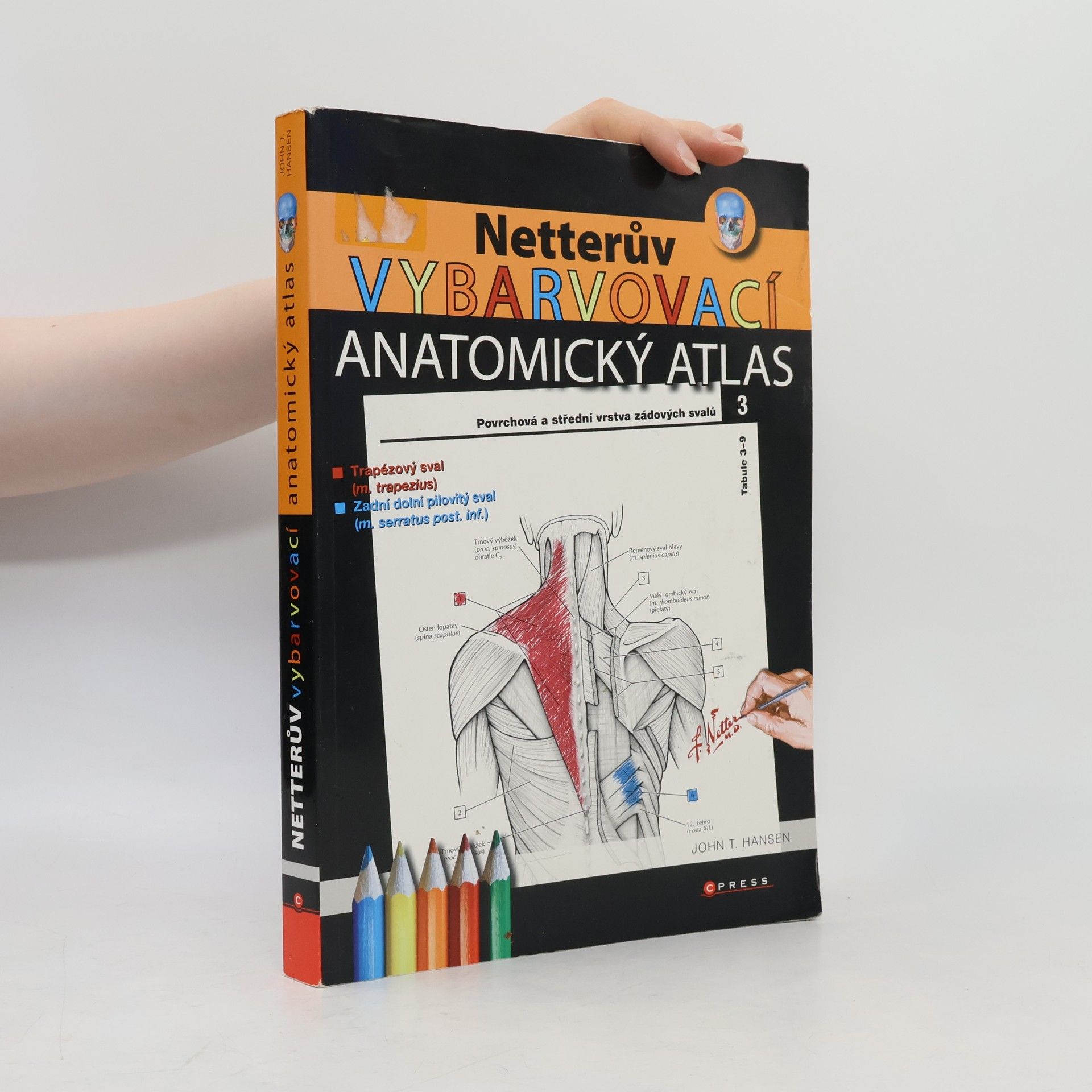 John T. Hansen Netterův vybarvovací anatomický atlas