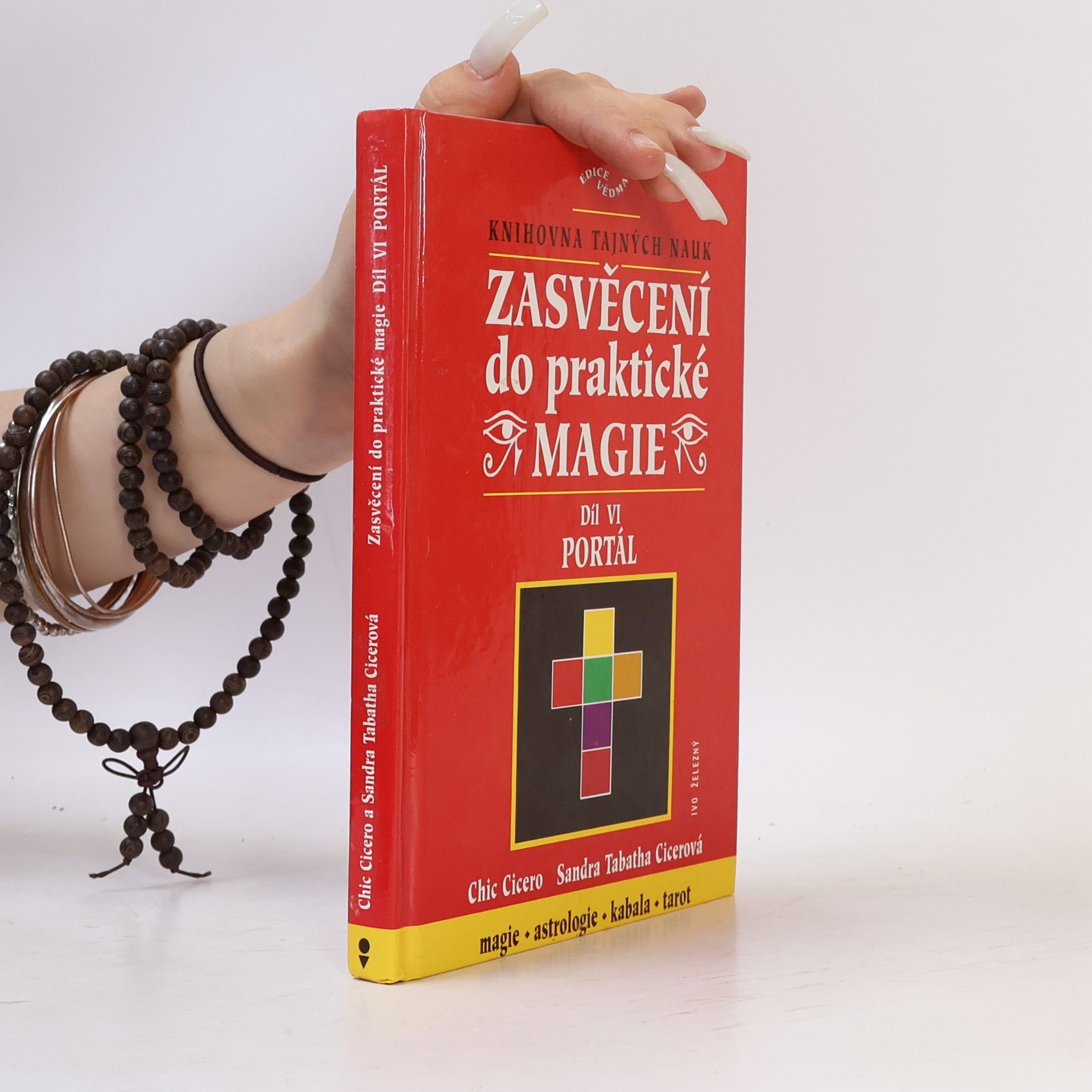 Sandra Tabatha Cicero Zasvěcení do praktické magie, 6. díl - Portál