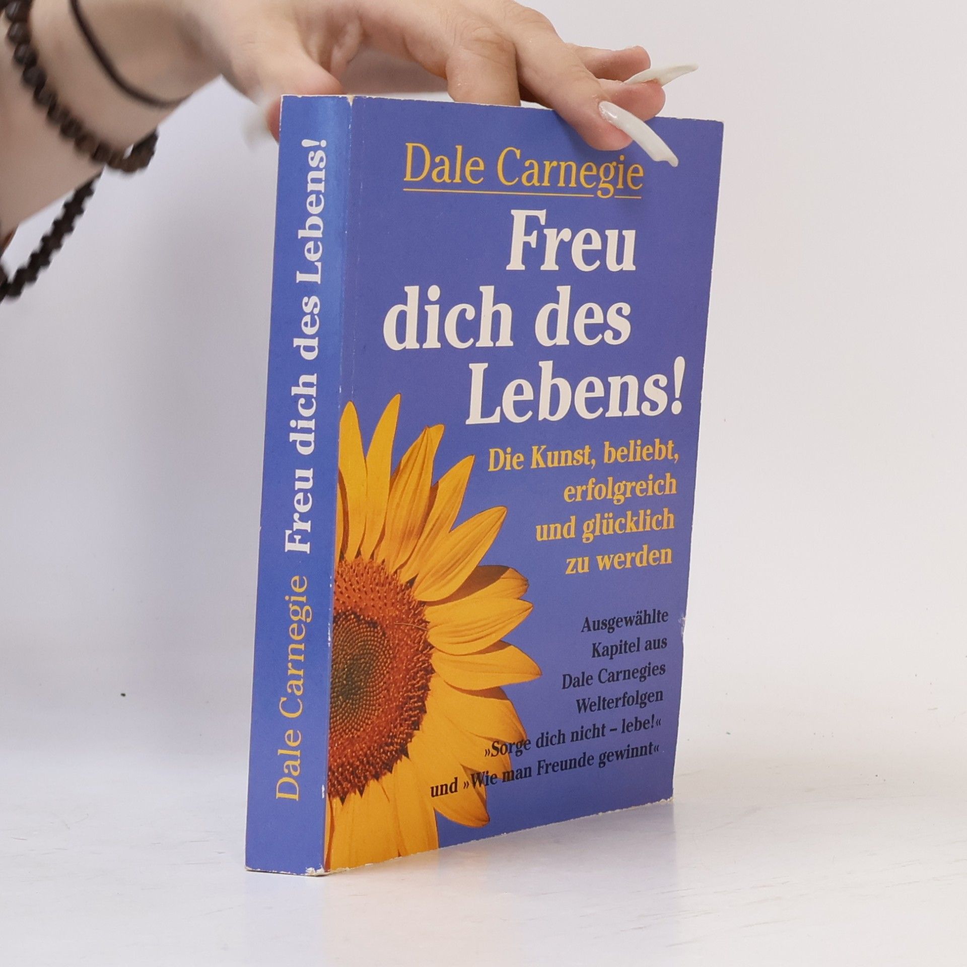 Dale Carnegie Freu dich des Lebens