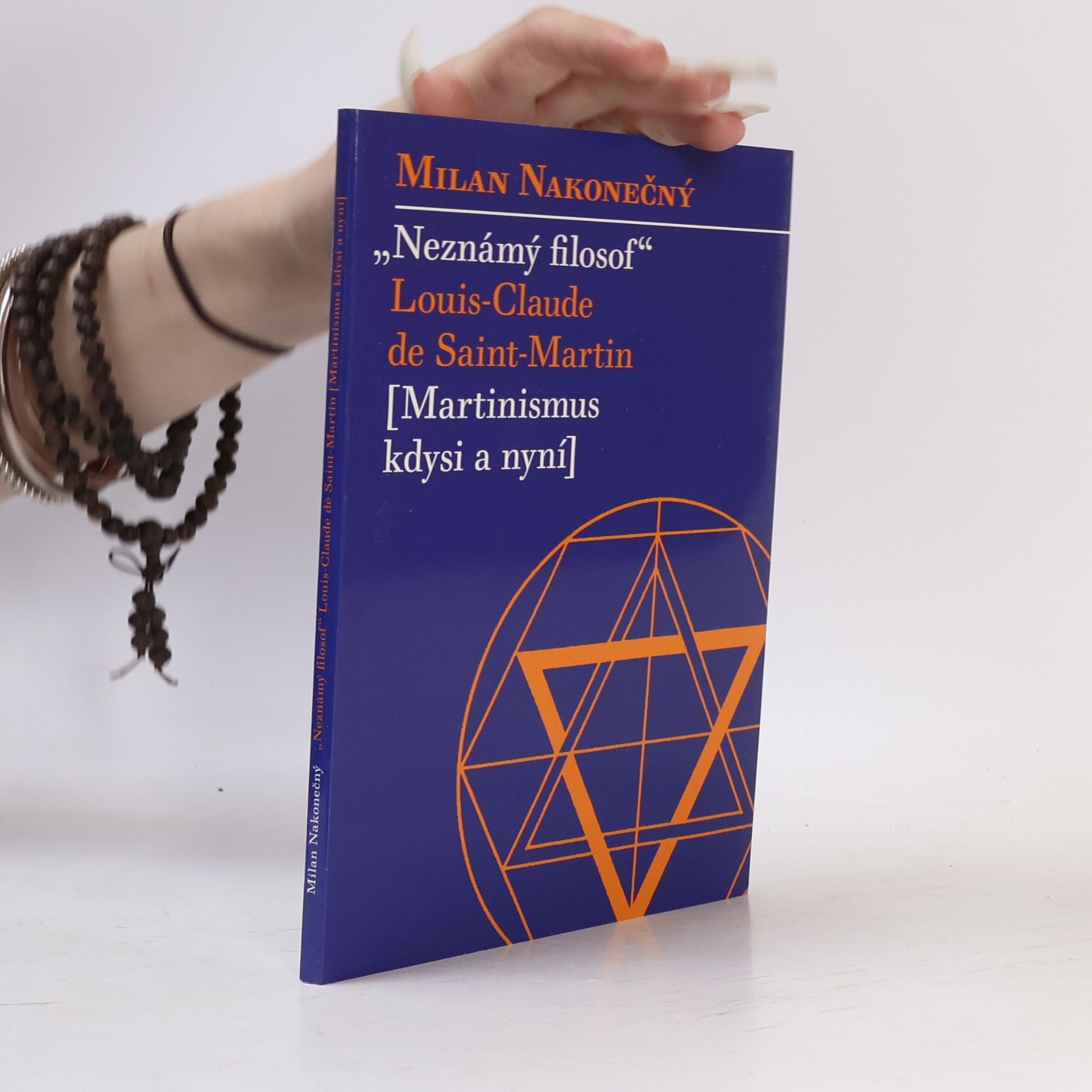 Milan Nakonečný Neznámý filosof Louis-Claude de Saint Martin