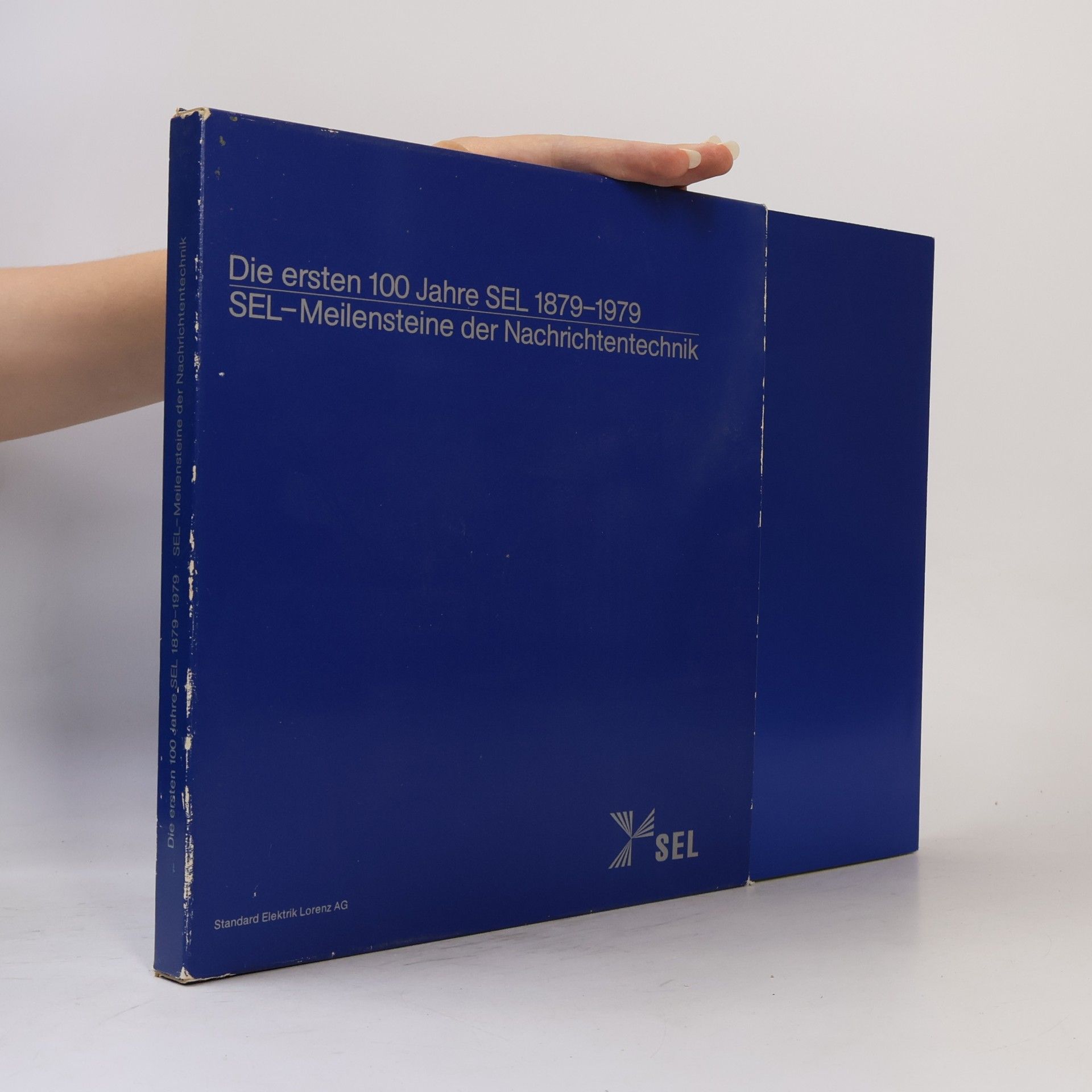 Autorenkollektiv Mallensteme der Nachuchtentechnik Die ersten 100 Jahre SEL 1879-1979 SEL-Meilensteine der Nachrichtentechnik