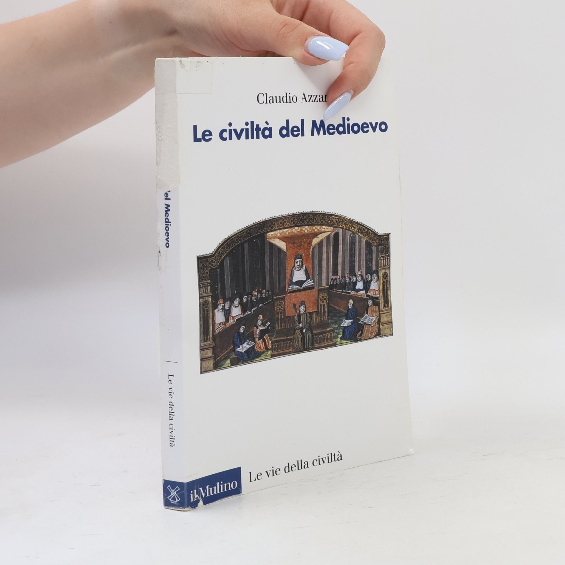 Claudio Azzara Le civiltà del Medioevo