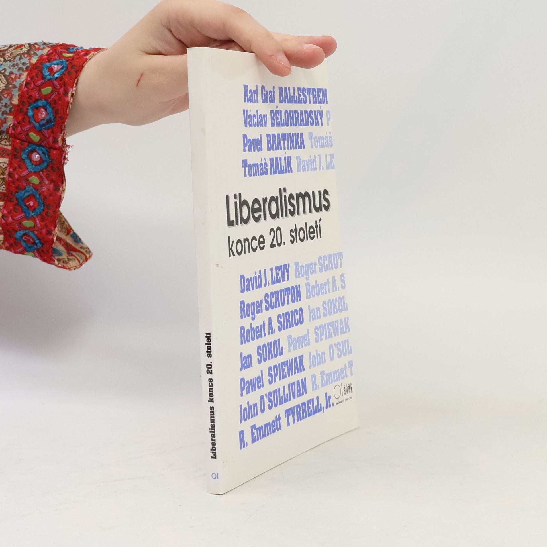 Kolektiv autorů Liberalismus konce 20. století : sborník z konference (Praha, 3.-4. dubna 1992)