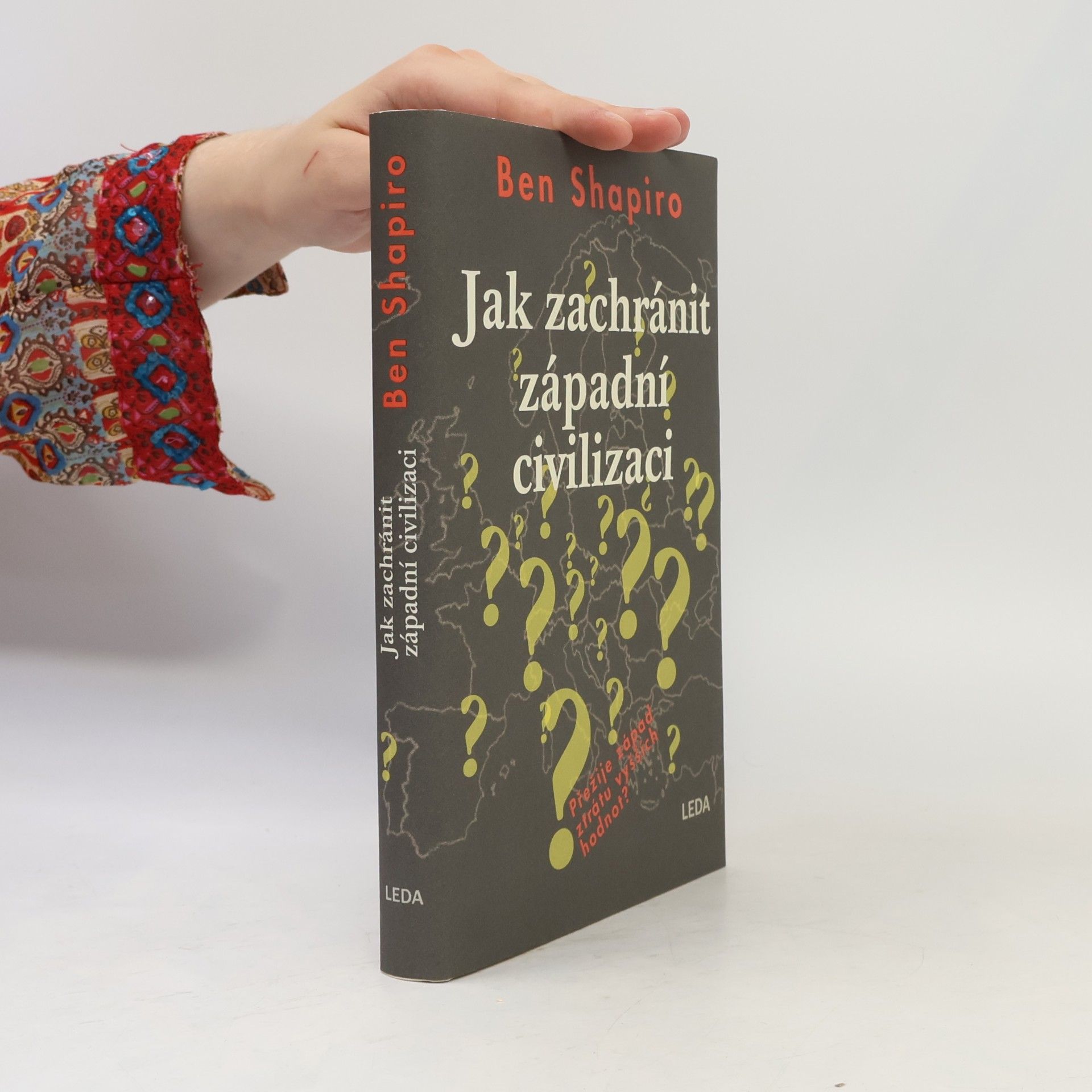 Ben Shapiro Jak zachránit západní civilizaci