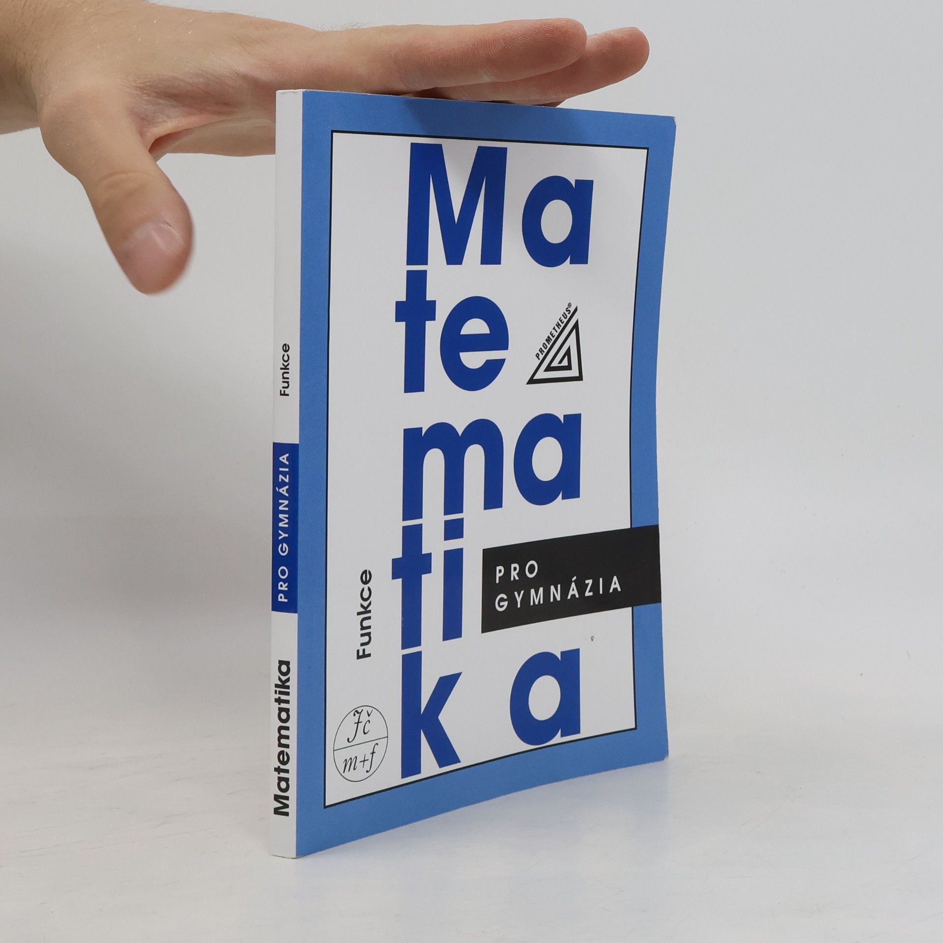 Oldřich Odvárko Matematika pro gymnázia. Funkce