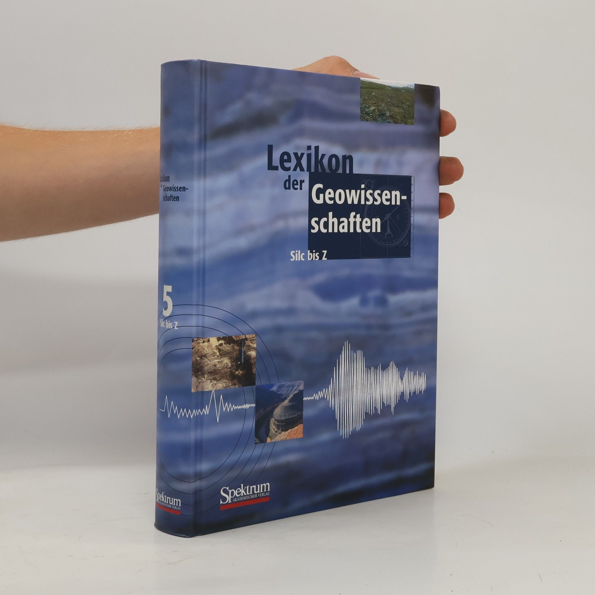 Collectif d'auteurs Lexikon der Geowissenschaften 5 Silc bis Z