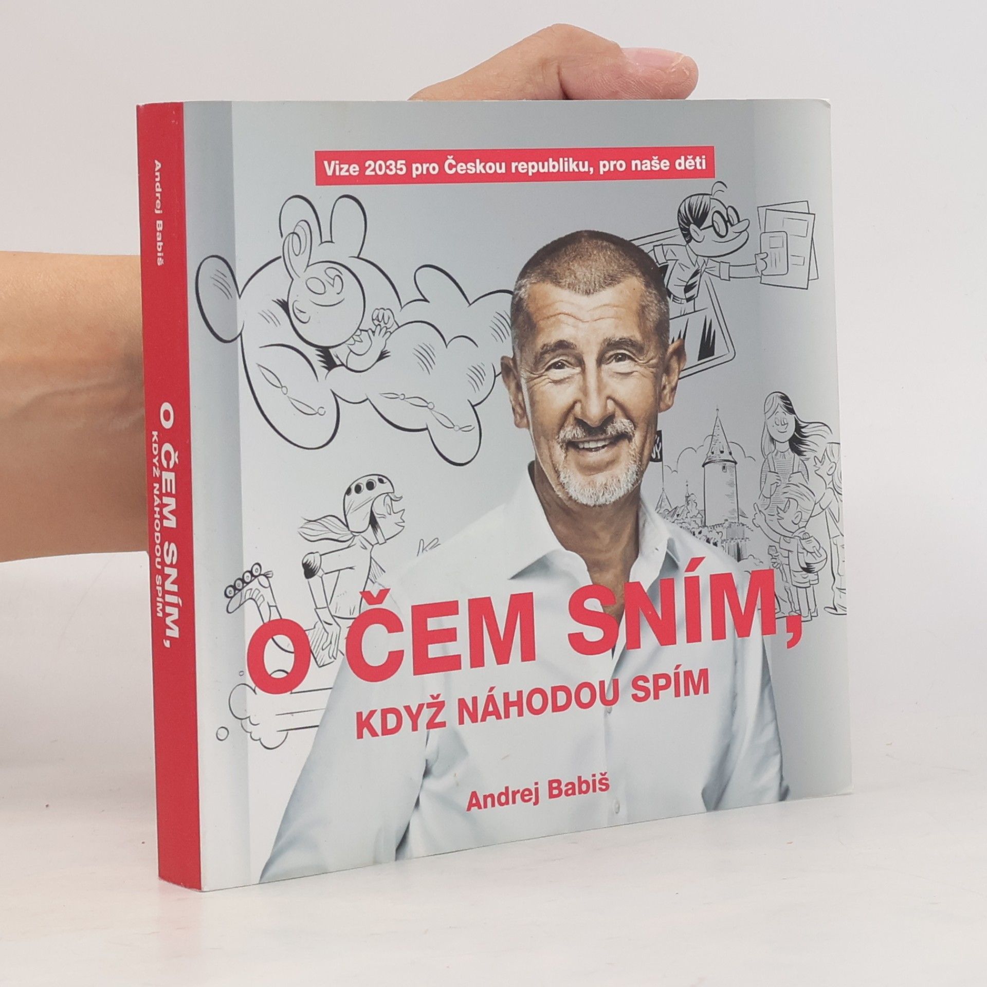 Andrej Babiš O čem sním, když náhodou spím