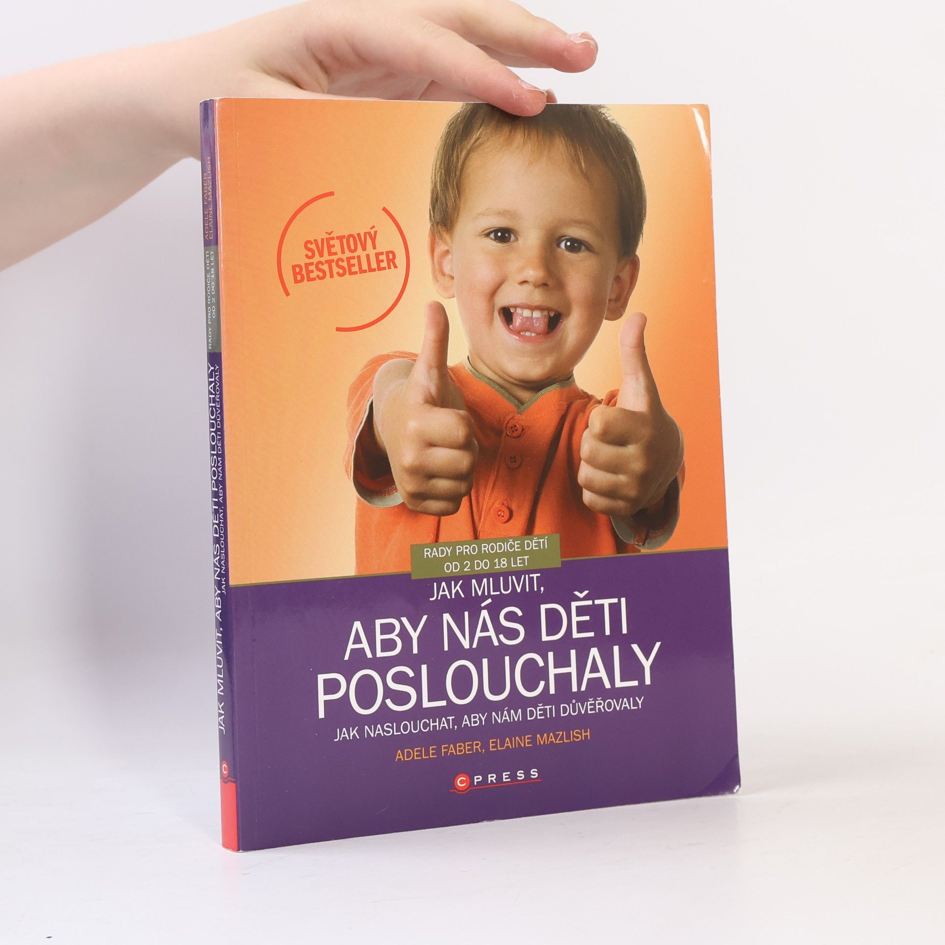 Adele Faber Jak mluvit, aby nás děti poslouchaly, jak naslouchat, aby nám děti důvěřovaly