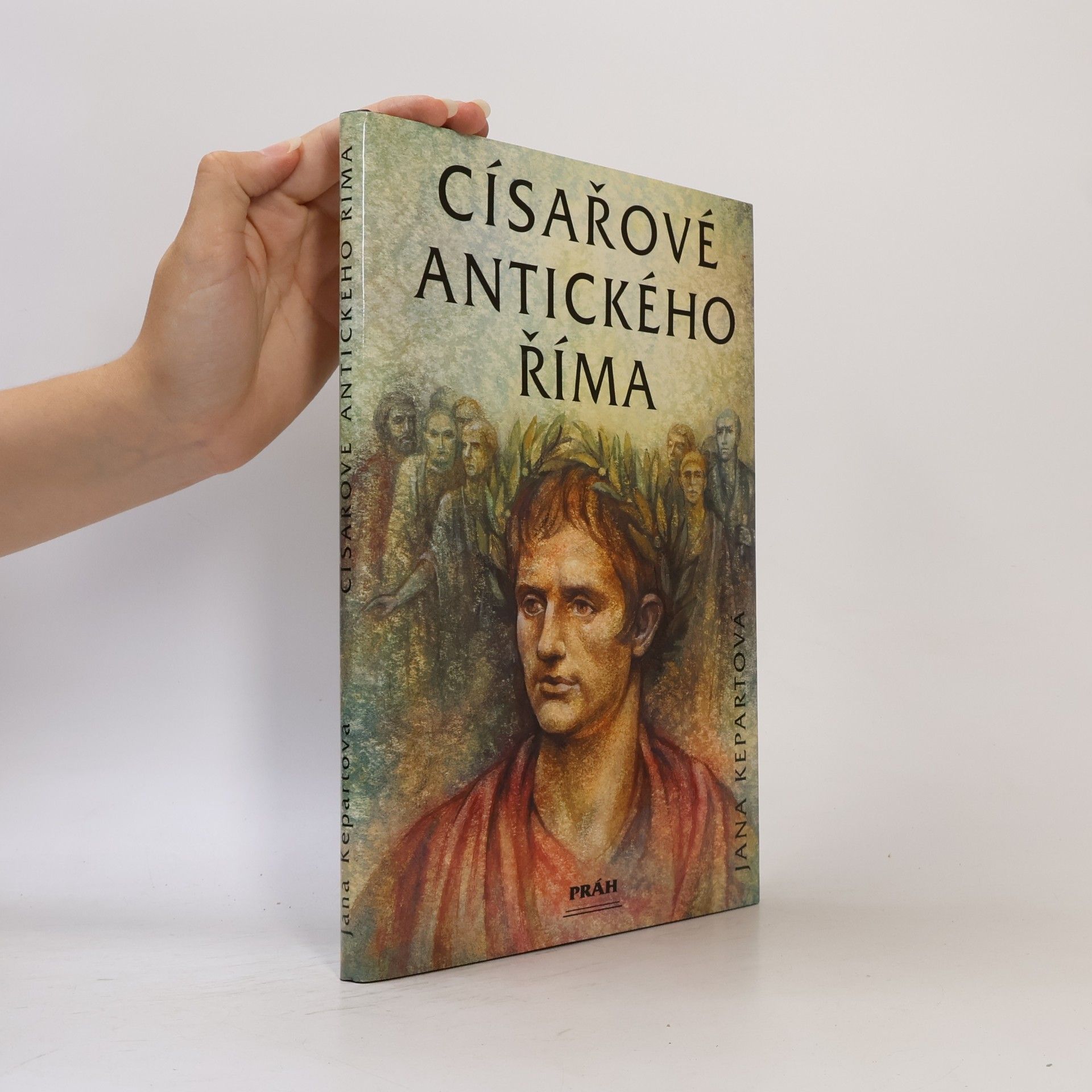 Jana Kepartová Císařové antického Říma