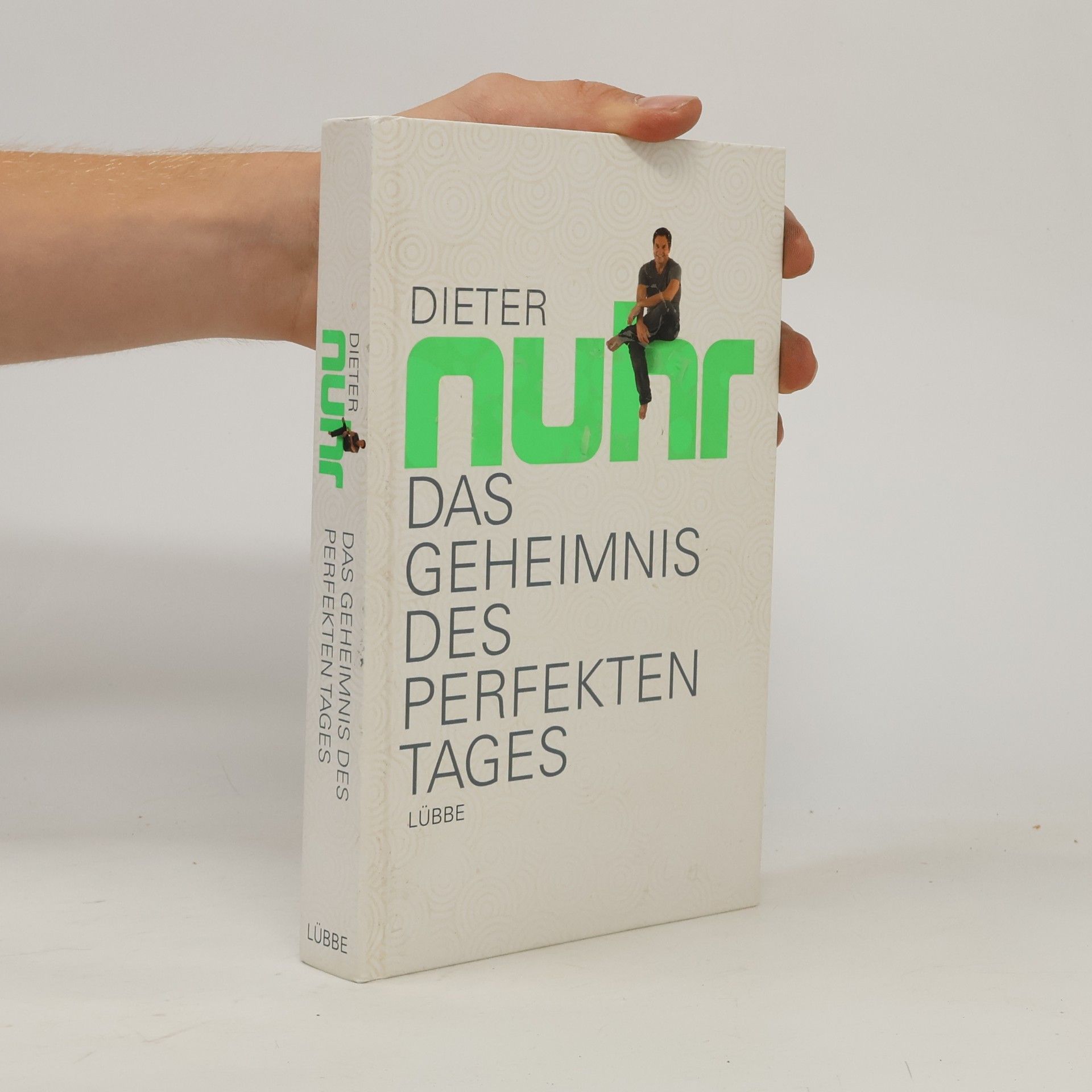 Dieter Nuhr Das Geheimnis des perfekten Tages