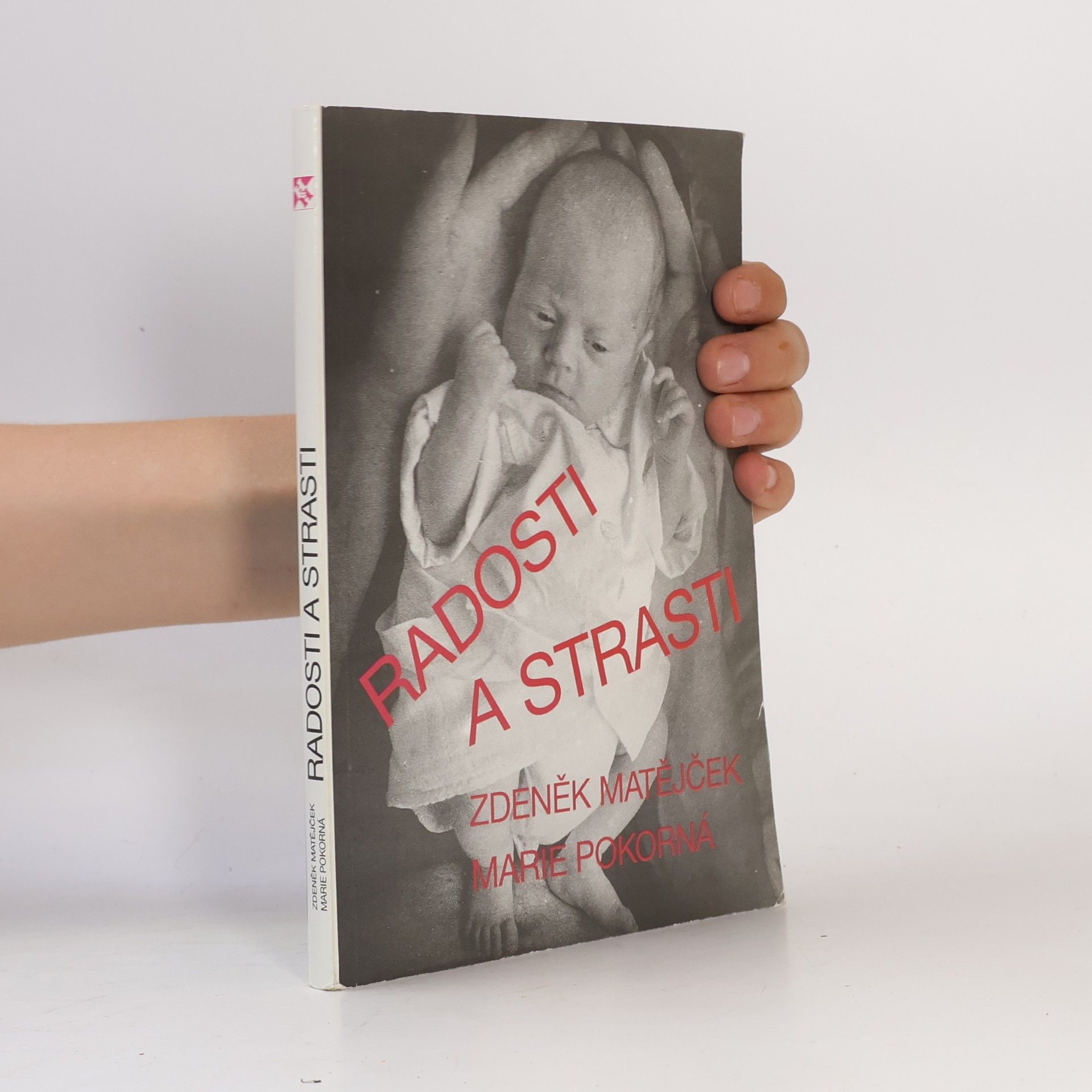 Zdeněk Matějček Radosti a strasti: kojenci a batolata