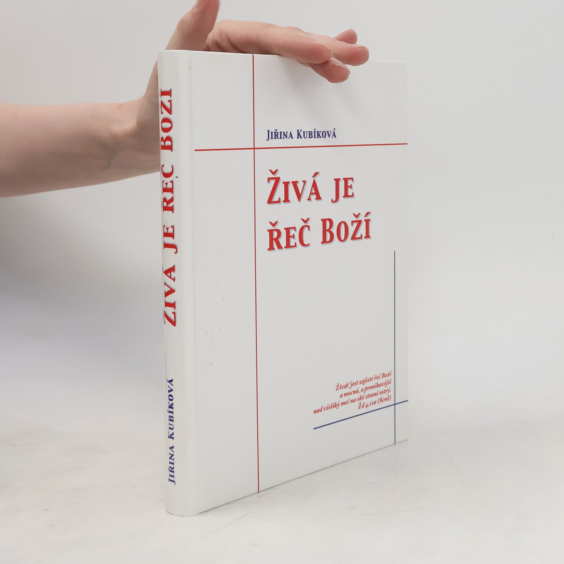 Jiřina Kubíková Živá je řeč Boží