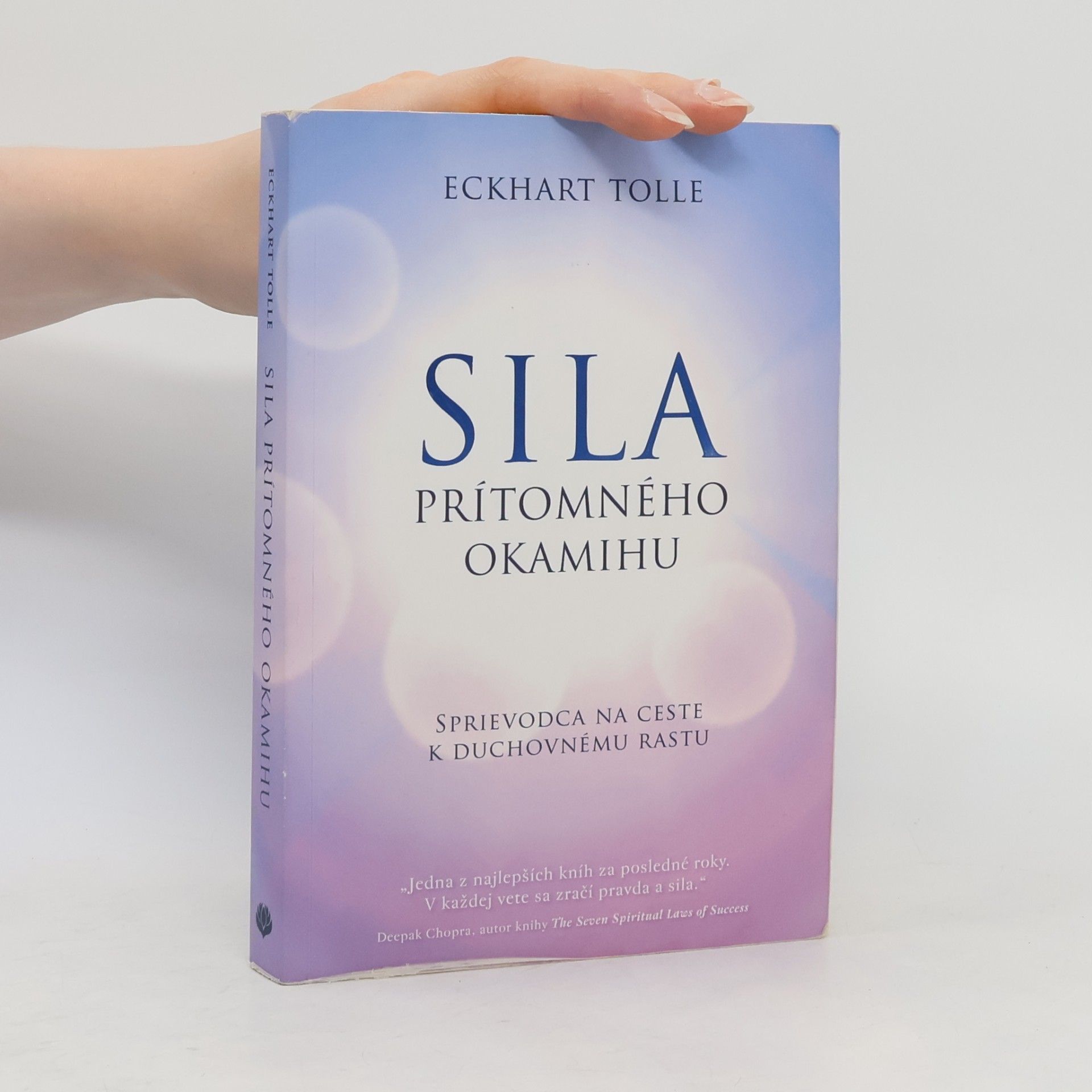 Eckhart Tolle Síla prítomného okamihu