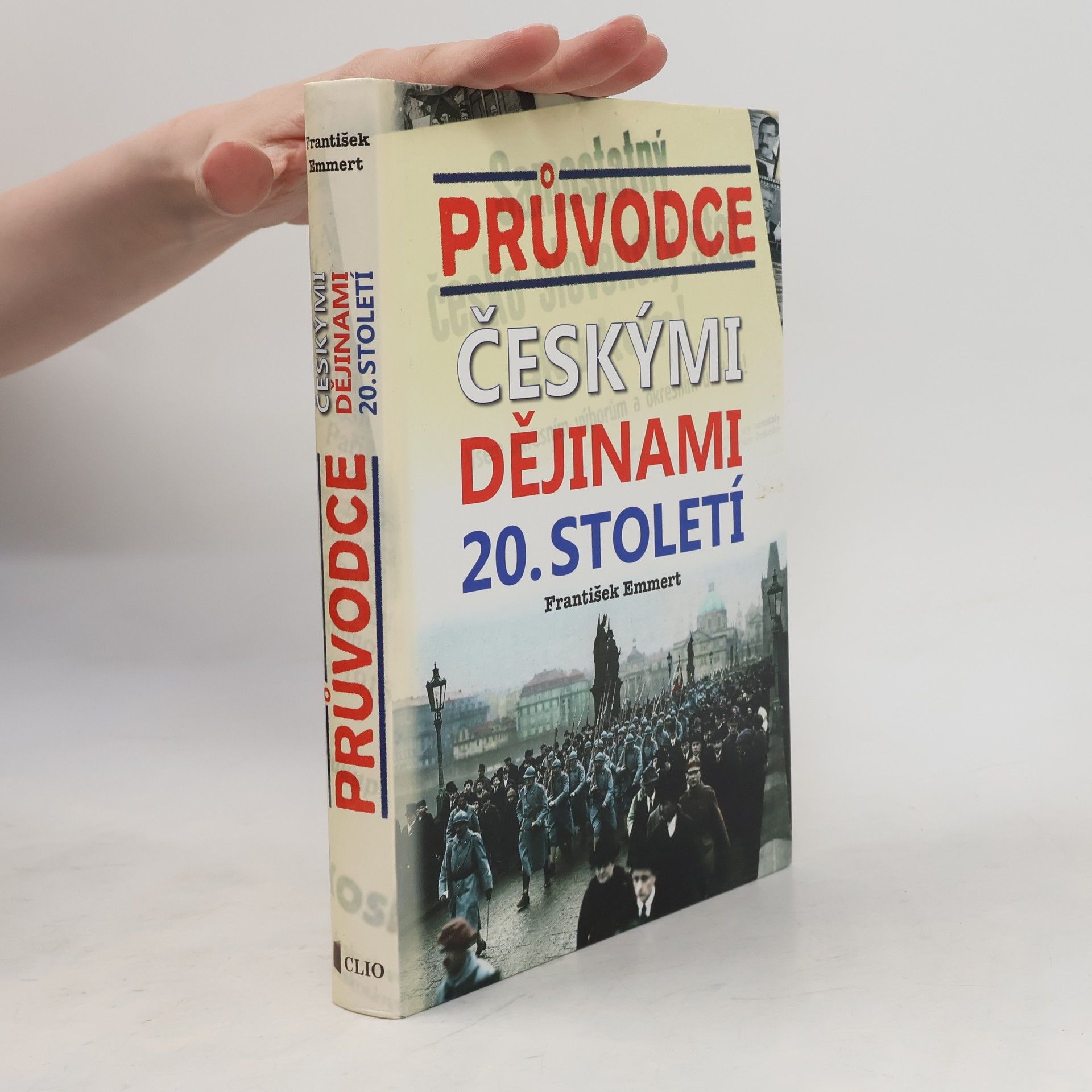 František Emmert Průvodce českými dějinami 20. století