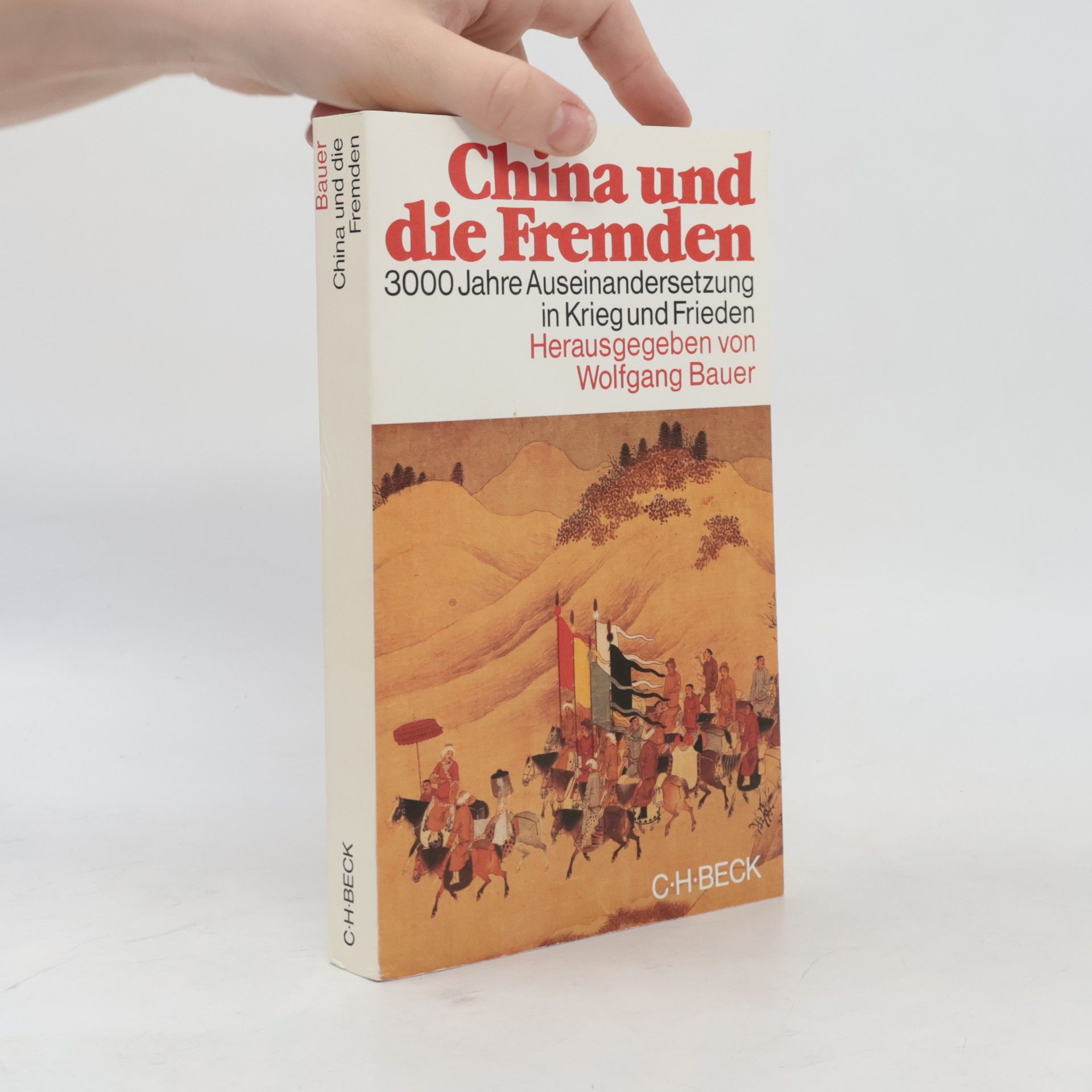 C. H. Beck China und die Fremden
