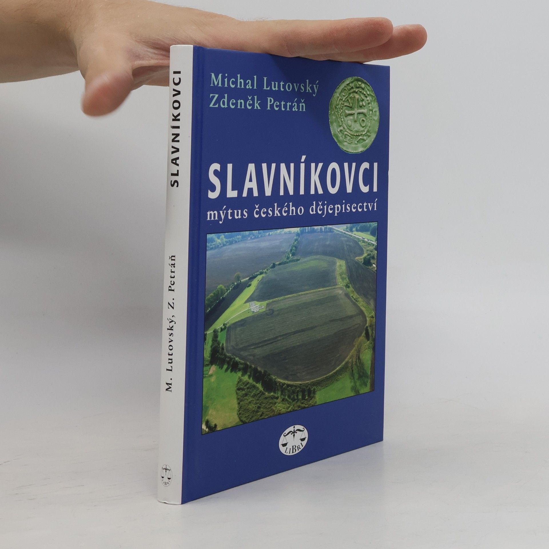 Michal Lutovský Slavníkovci: Mýtus českého dějepisectví