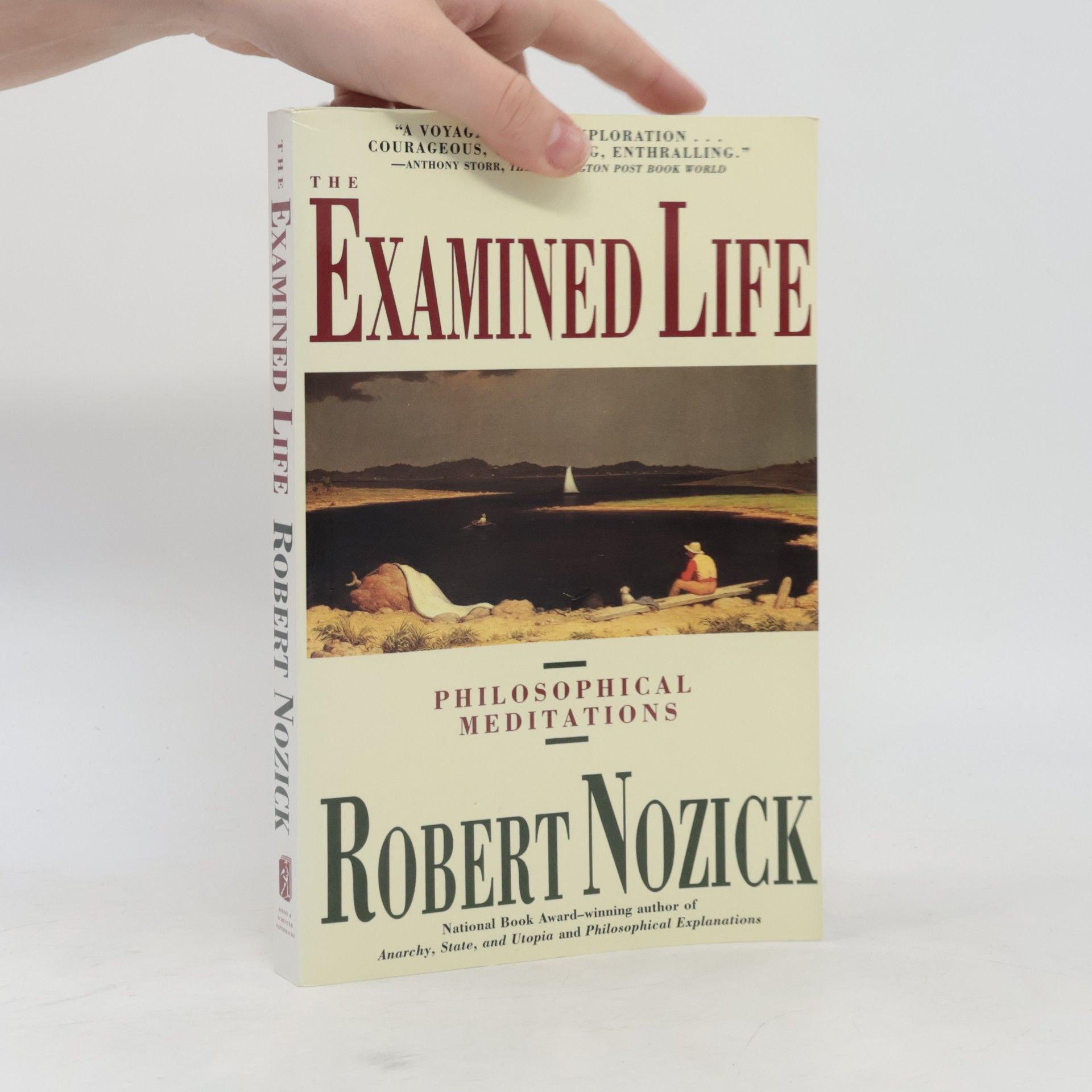 Robert Nozick The Examined Life: Philosophical Meditations