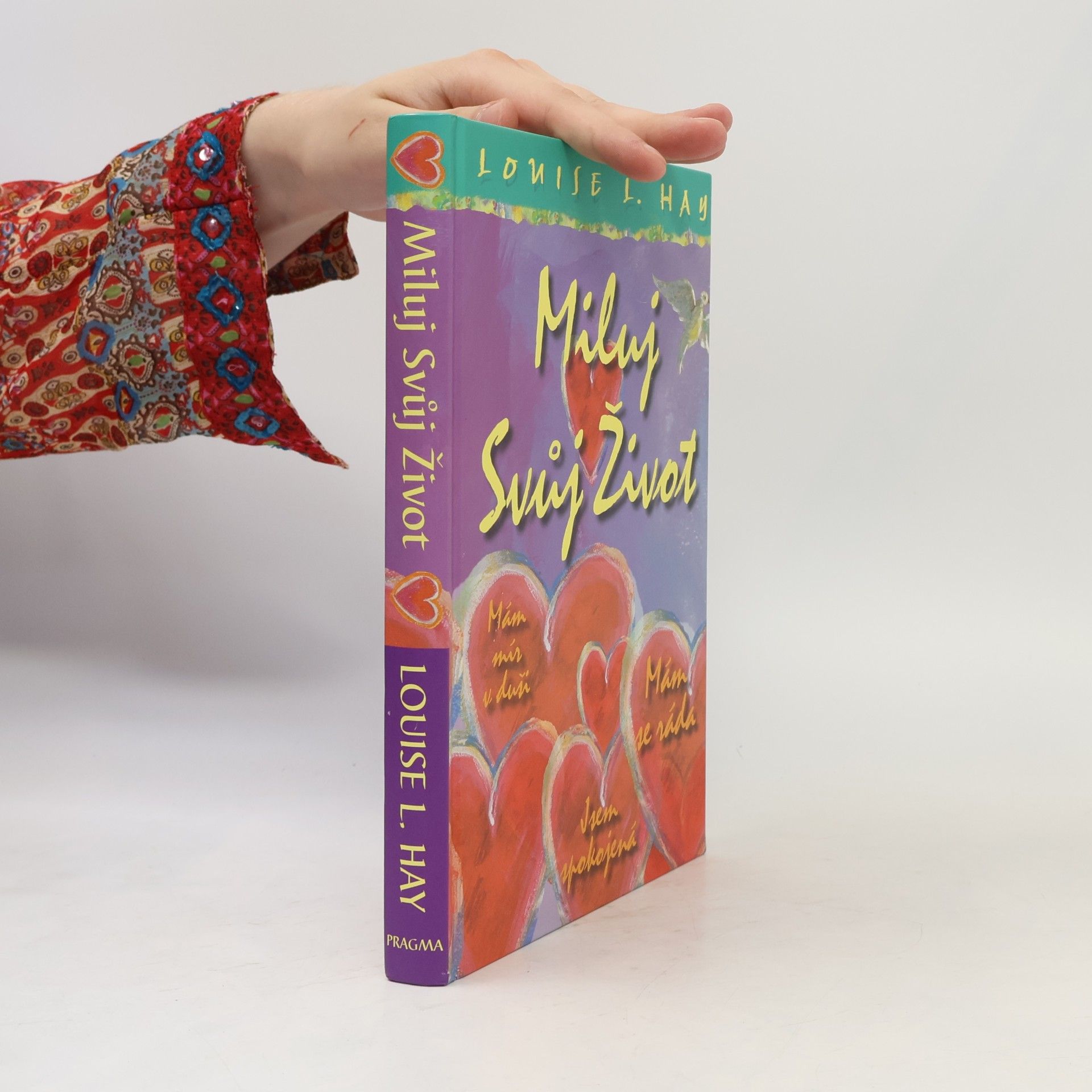 Louise Lynn Hay Miluj svůj život