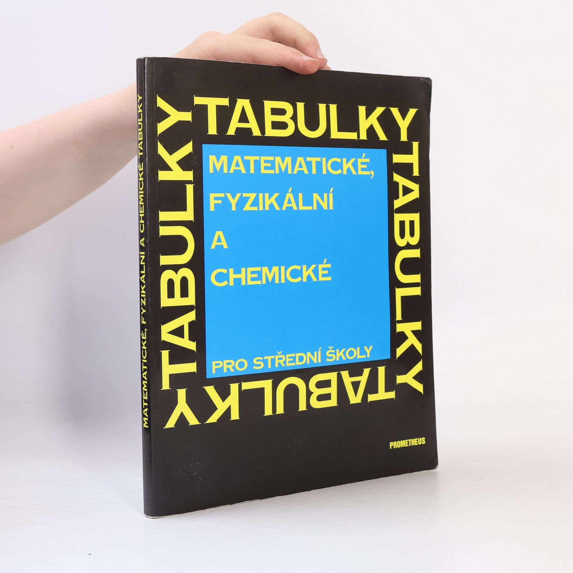 Jiří Mikulčák Matematické, fyzikální a chemické tabulky pro střední školy