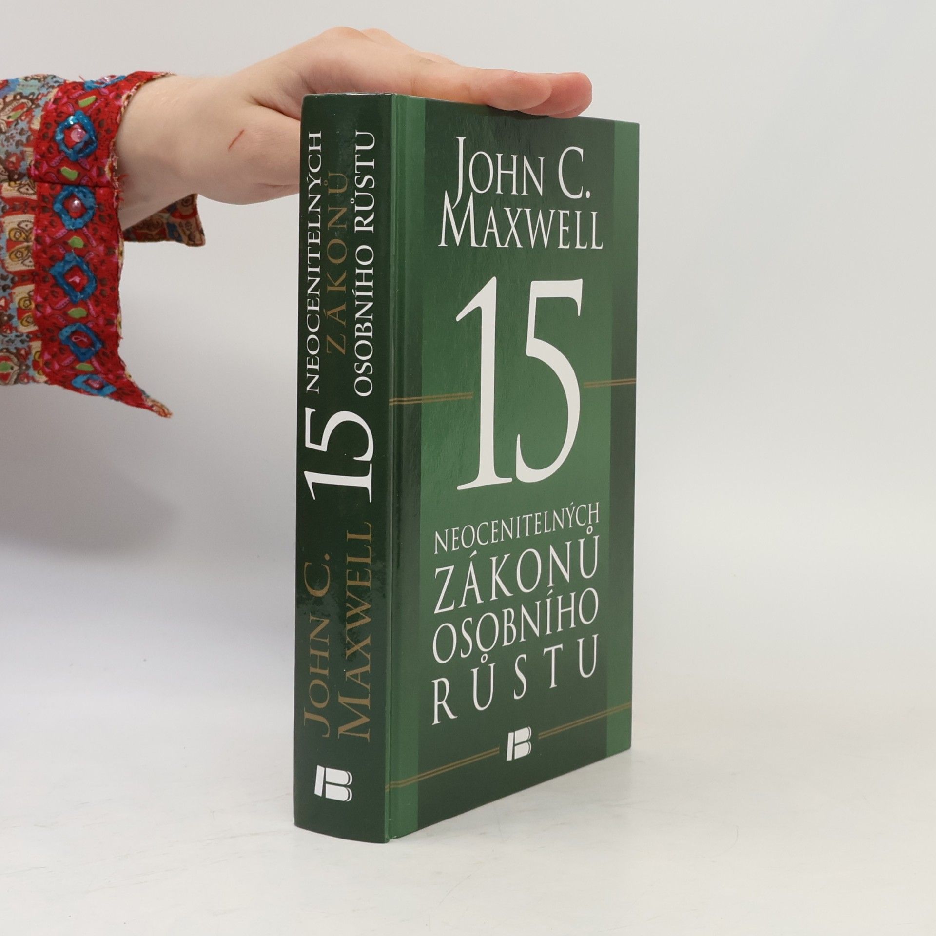 John C. Maxwell 15 neocenitelných zákonů osobního růstu